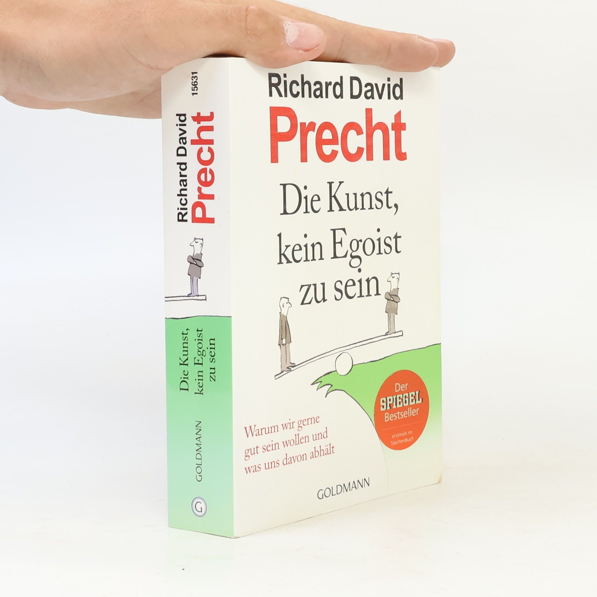 Richard David Precht Die Kunst, kein Egoist zu sein