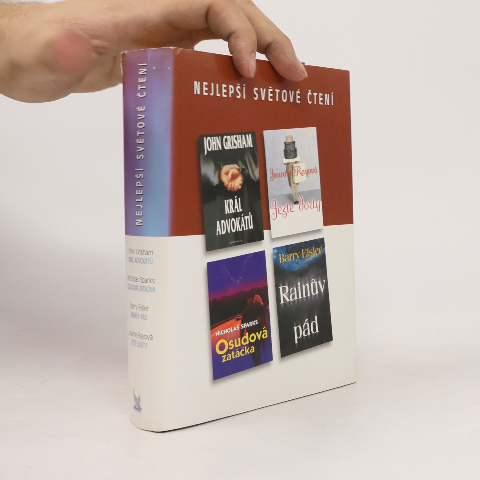 John Grisham Nejlepší světové čtení. Král advokátů, Osudová zatáčka, Rainův pád, Jezte dorty