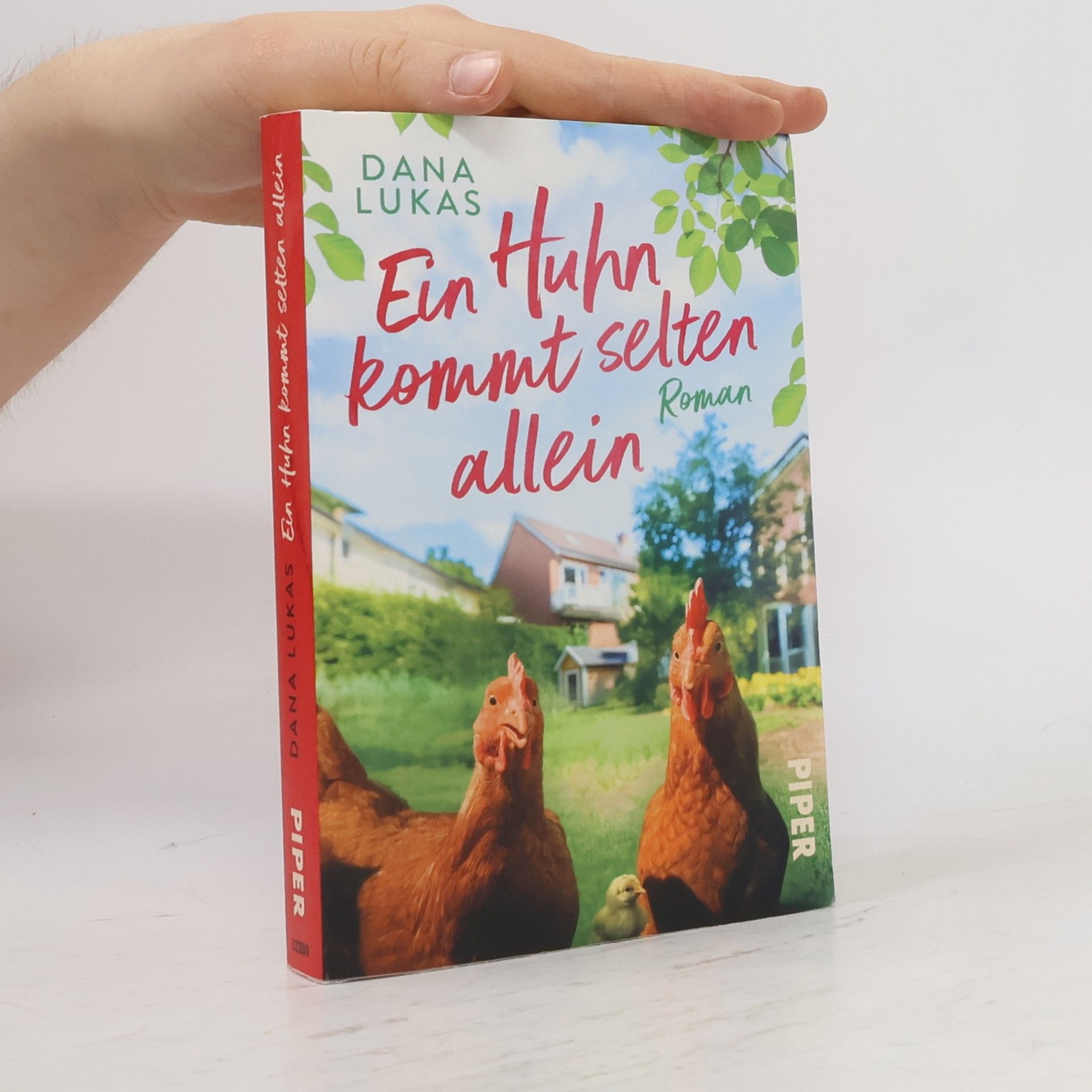 Dana Lukas Ein Huhn kommt selten allein