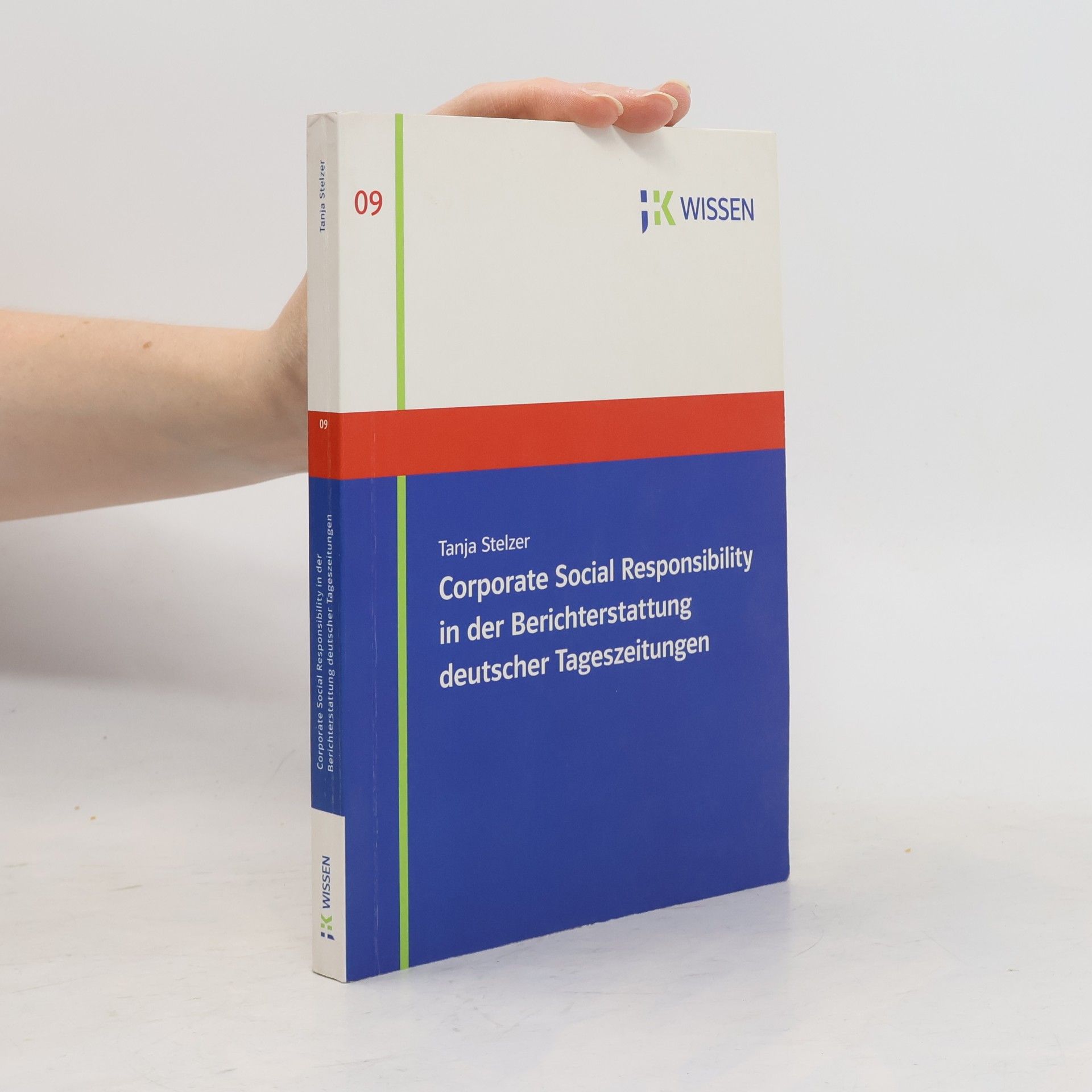 Tanja Stelzer Corporate Social Responsibility in der Berichterstattung deutscher Tageszeitungen