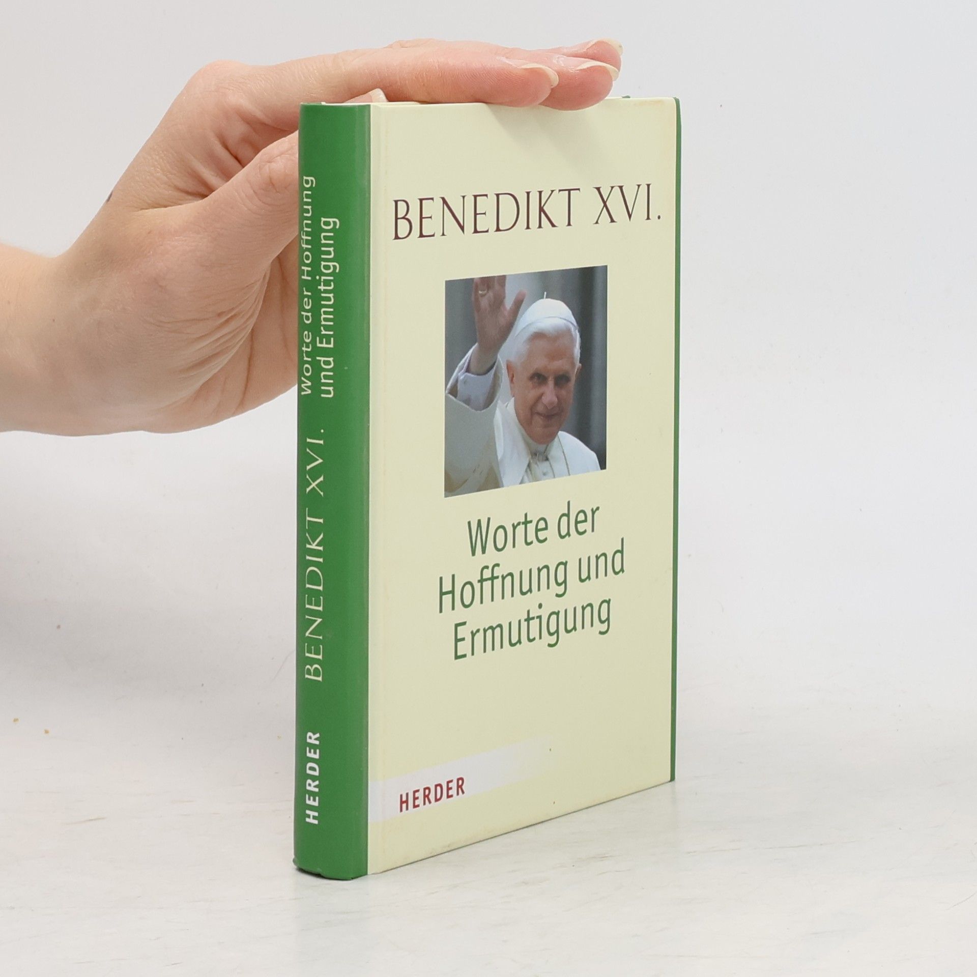 Benedikt XVI. Worte der Hoffnung und Ermutigung