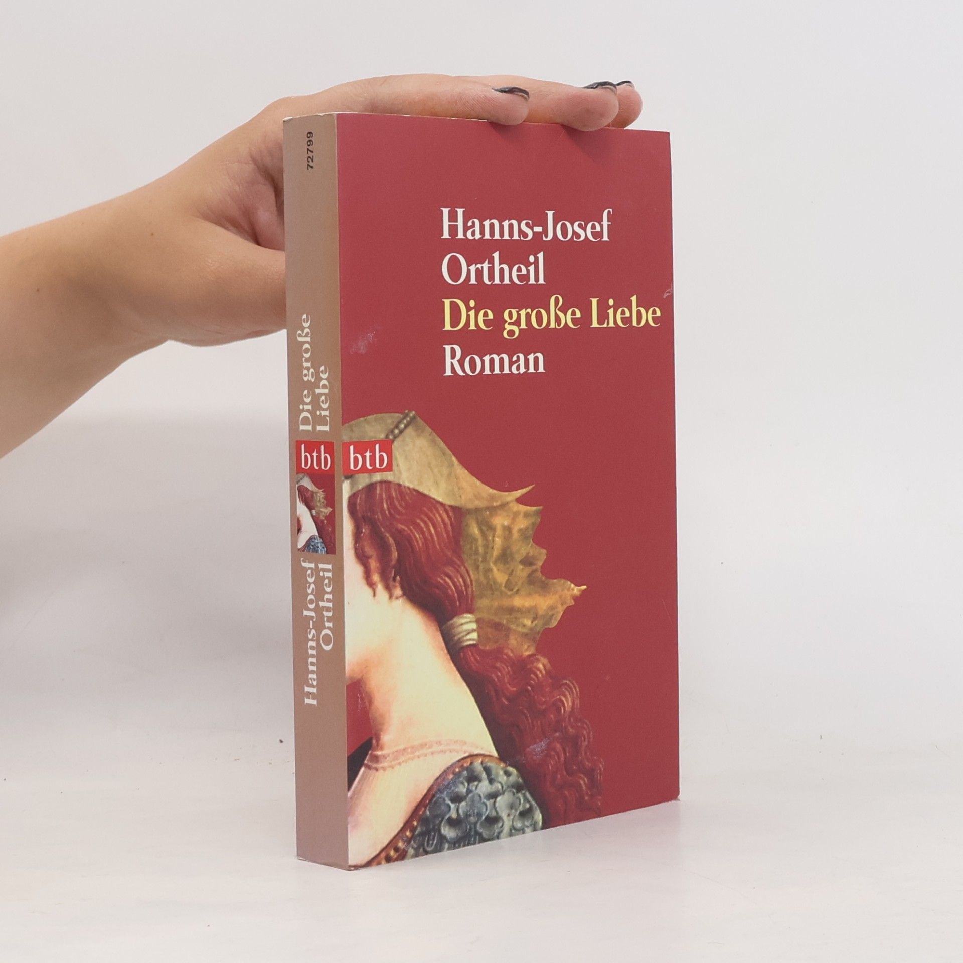 Hanns-Josef Ortheil Die große Liebe : Roman
