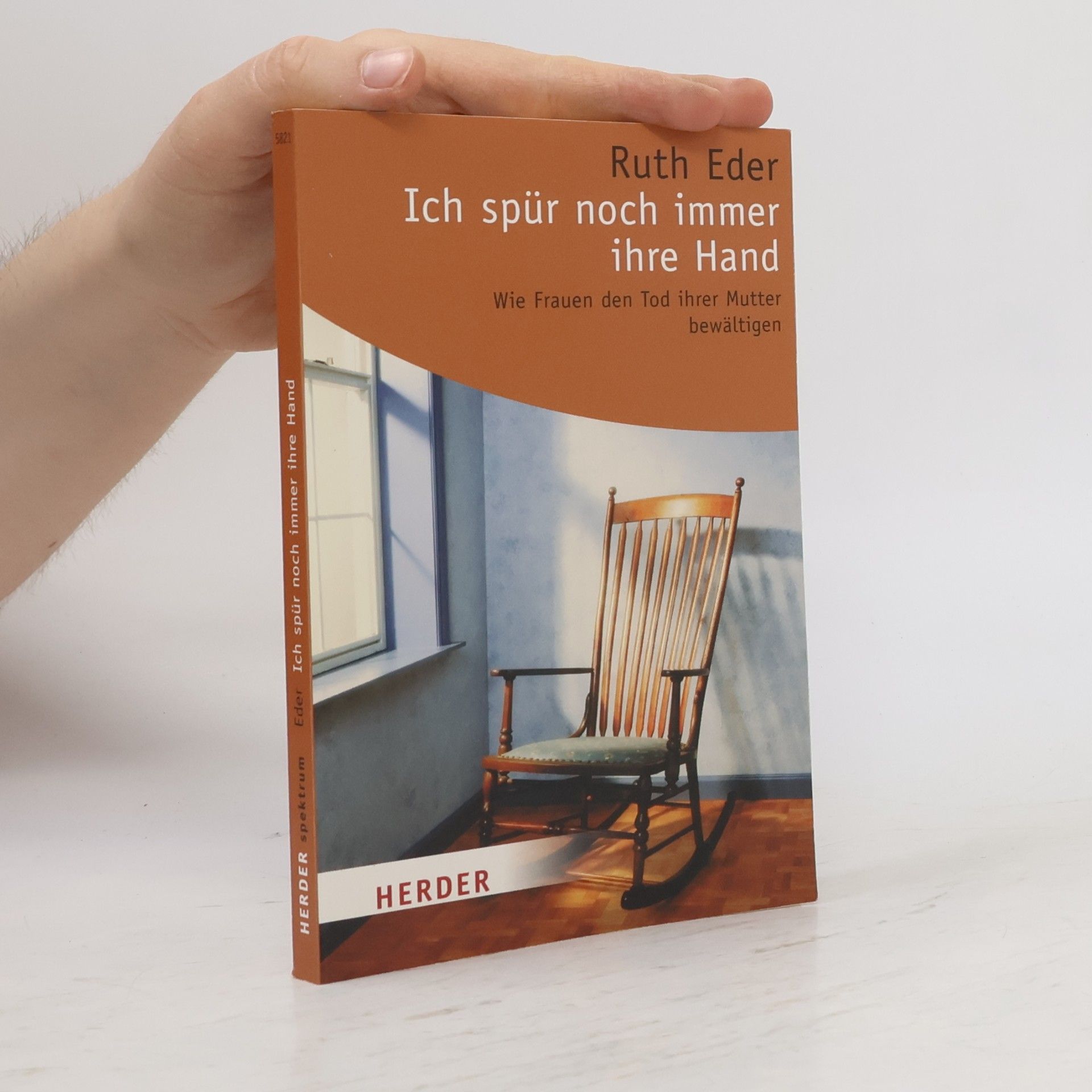 Ruth Eder Ich spür noch immer ihre Hand