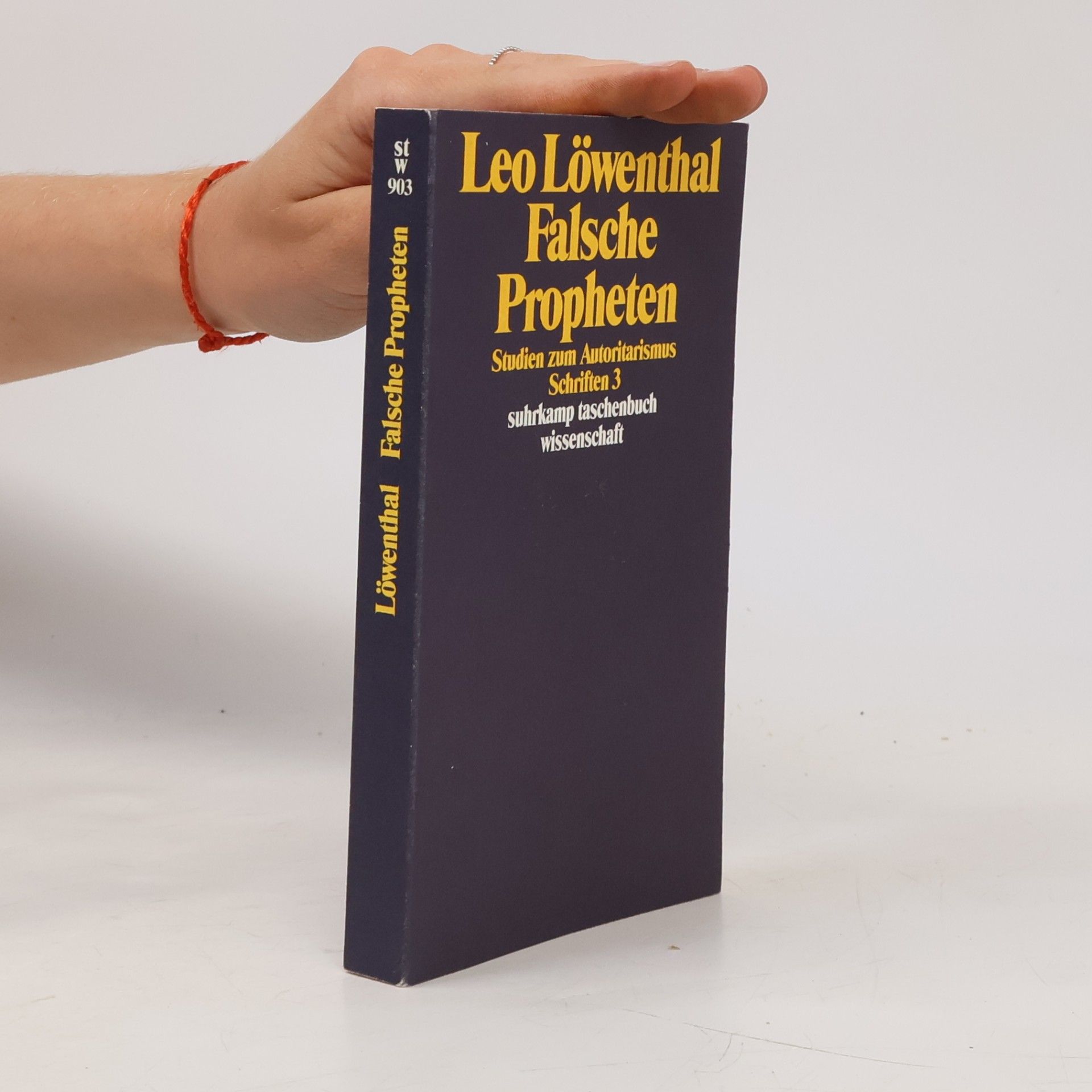 Leo Löwenthal Schriften - 3: Falsche Propheten