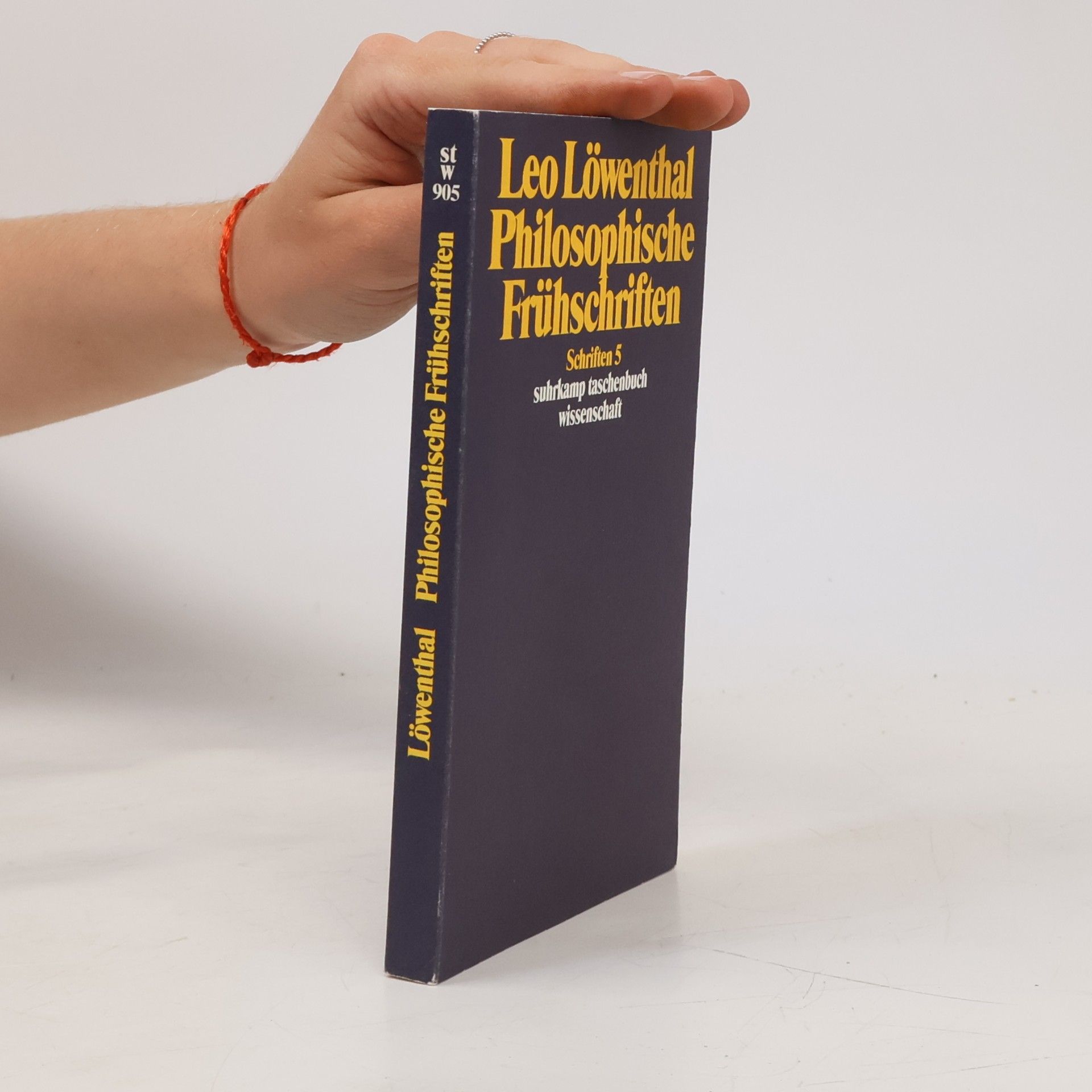 Leo Löwenthal Schriften - 5: Philosophische Frühschriften