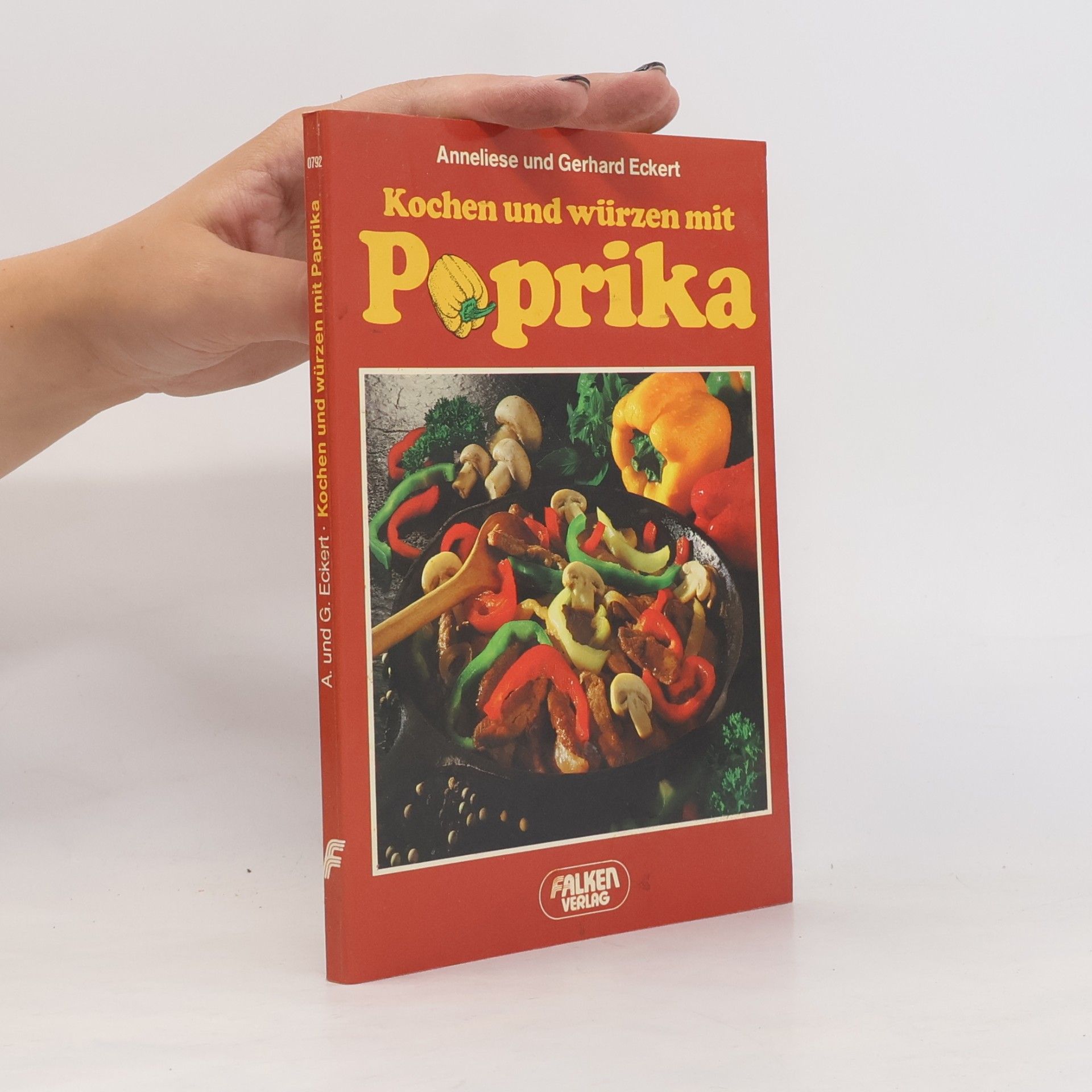 Anneliese Eckert Kochen und würzen mit Paprika