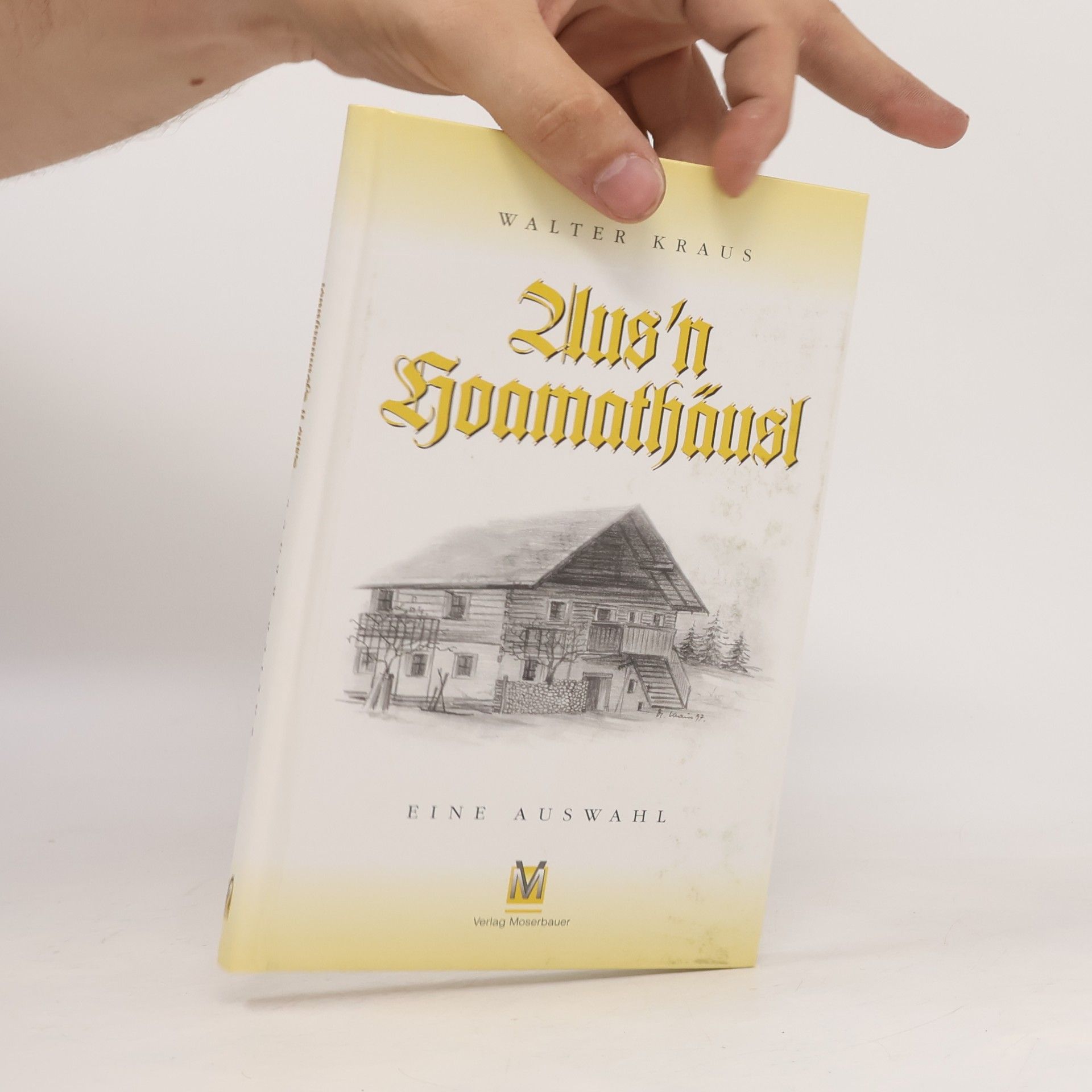 Walter Kraus 2lus'n Goamathäusl