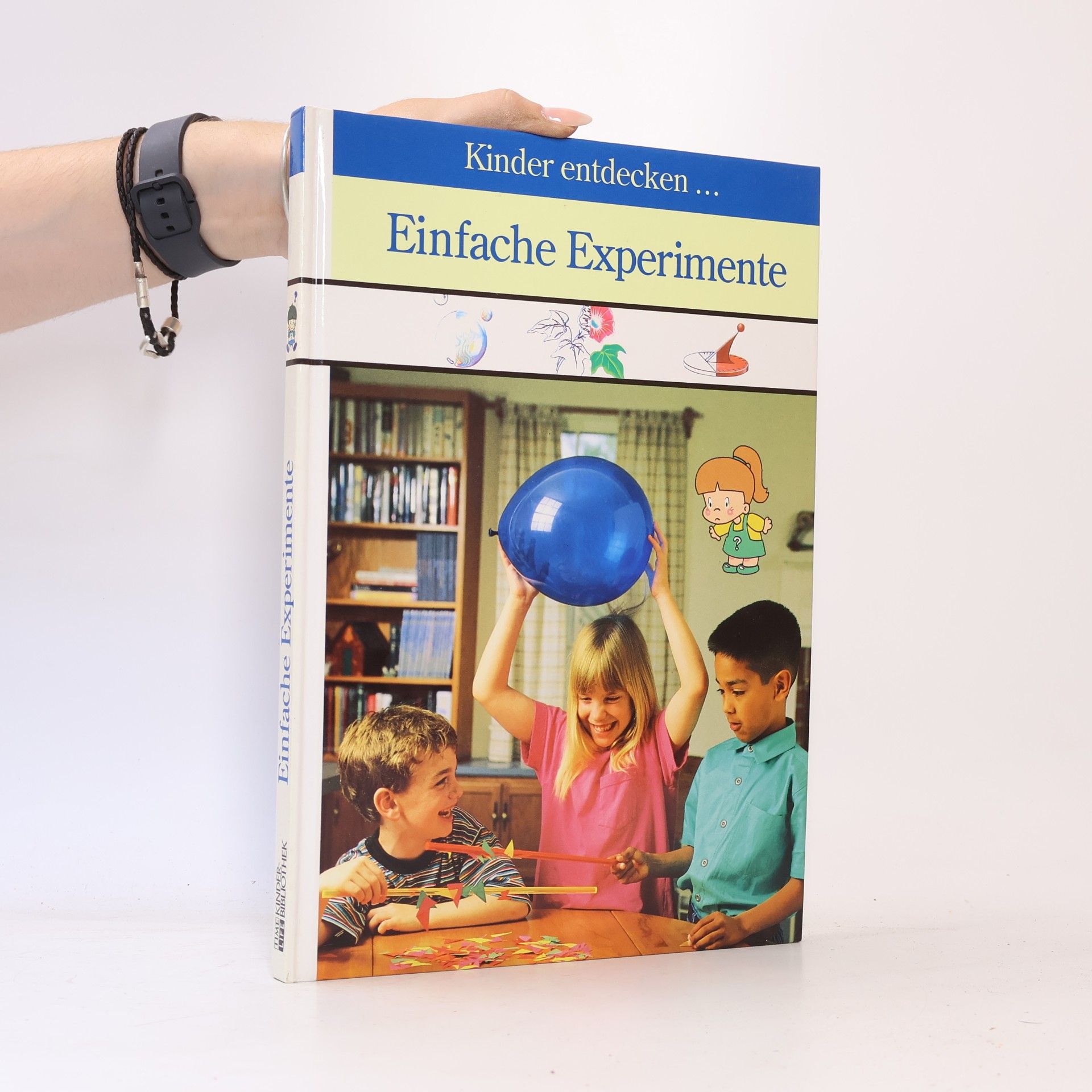 Marianne Tölle Kinder entdecken ... einfache Experimente