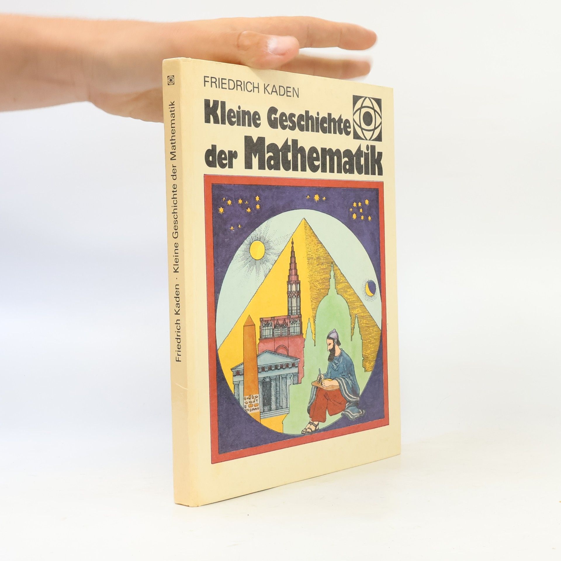 Friedrich Kaden Kleine Geschichte der Mathematik