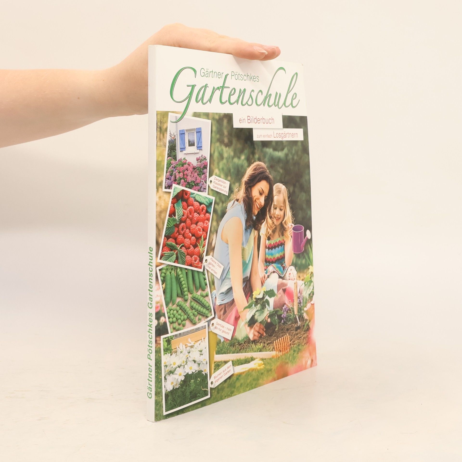Autorenkollektiv Gärtner Pötschkes Gartenschule