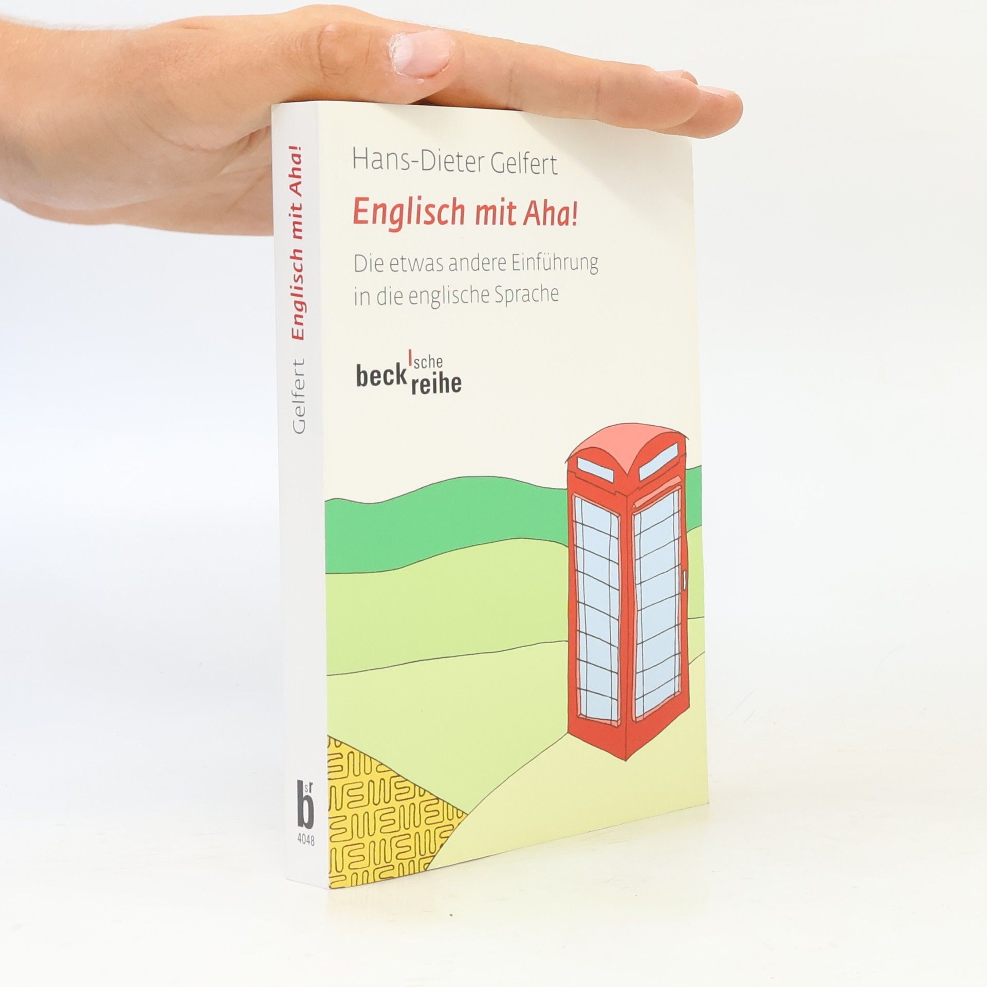 Hans Dieter Gelfert Englisch mit Aha! Die etwas andere Einführung in die englische Sprache