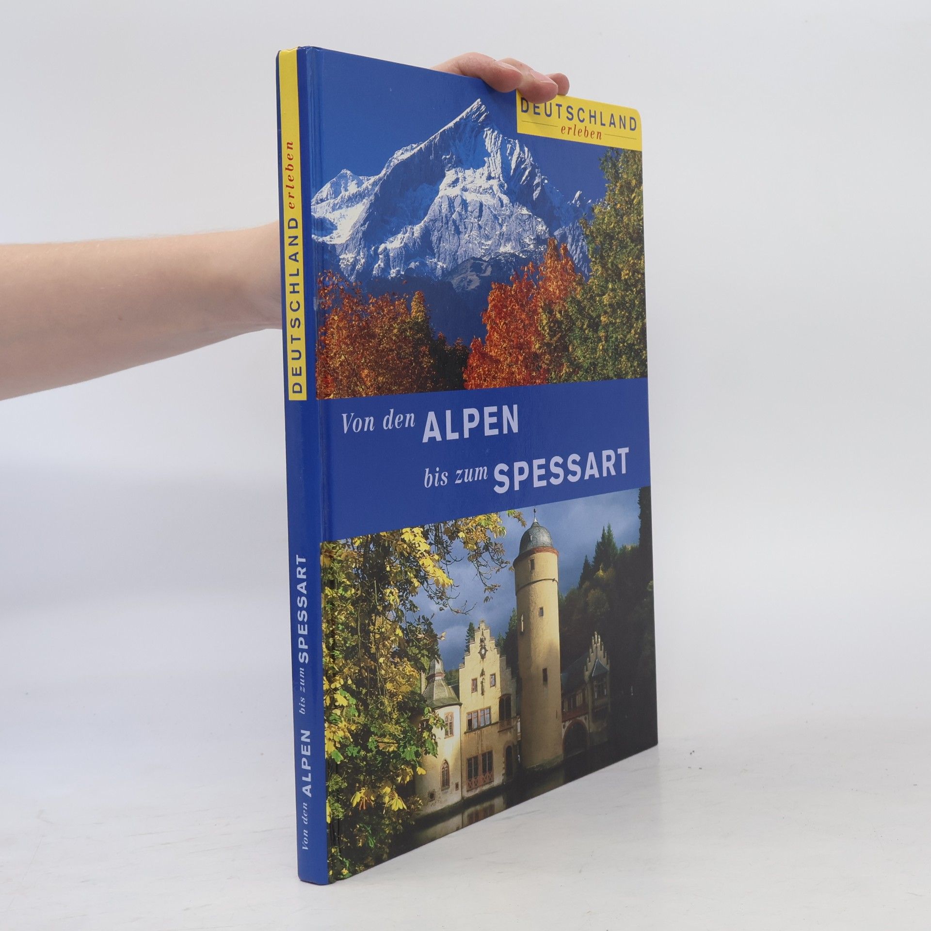 Autorenkollektiv Von den Alpen bis zum Spessart
