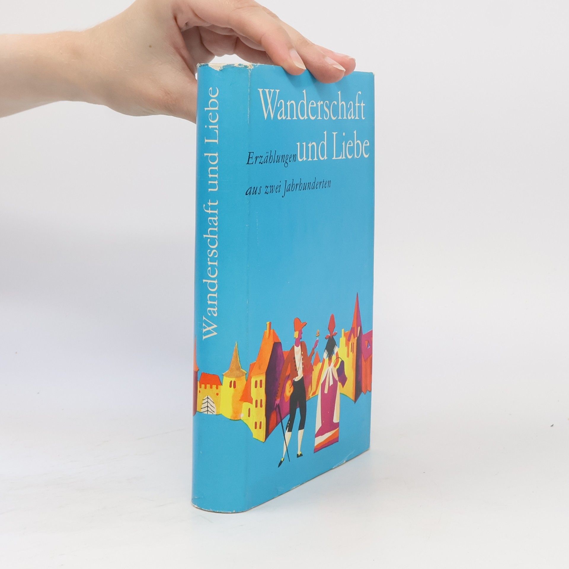 Autorenkollektiv Wanderschaft und Liebe