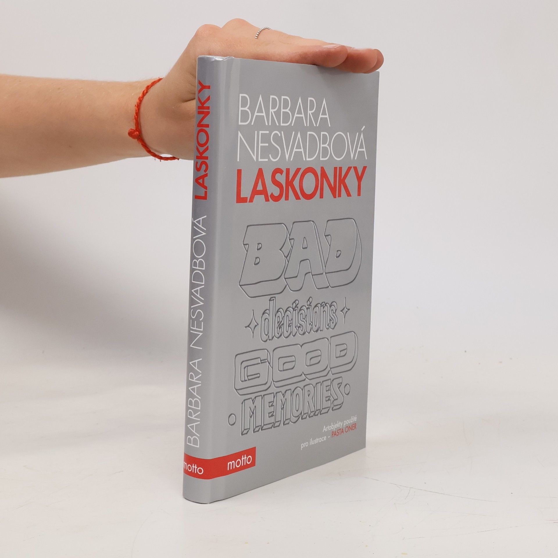 Bára Nesvadbová Laskonky. Bad decisions, good memories