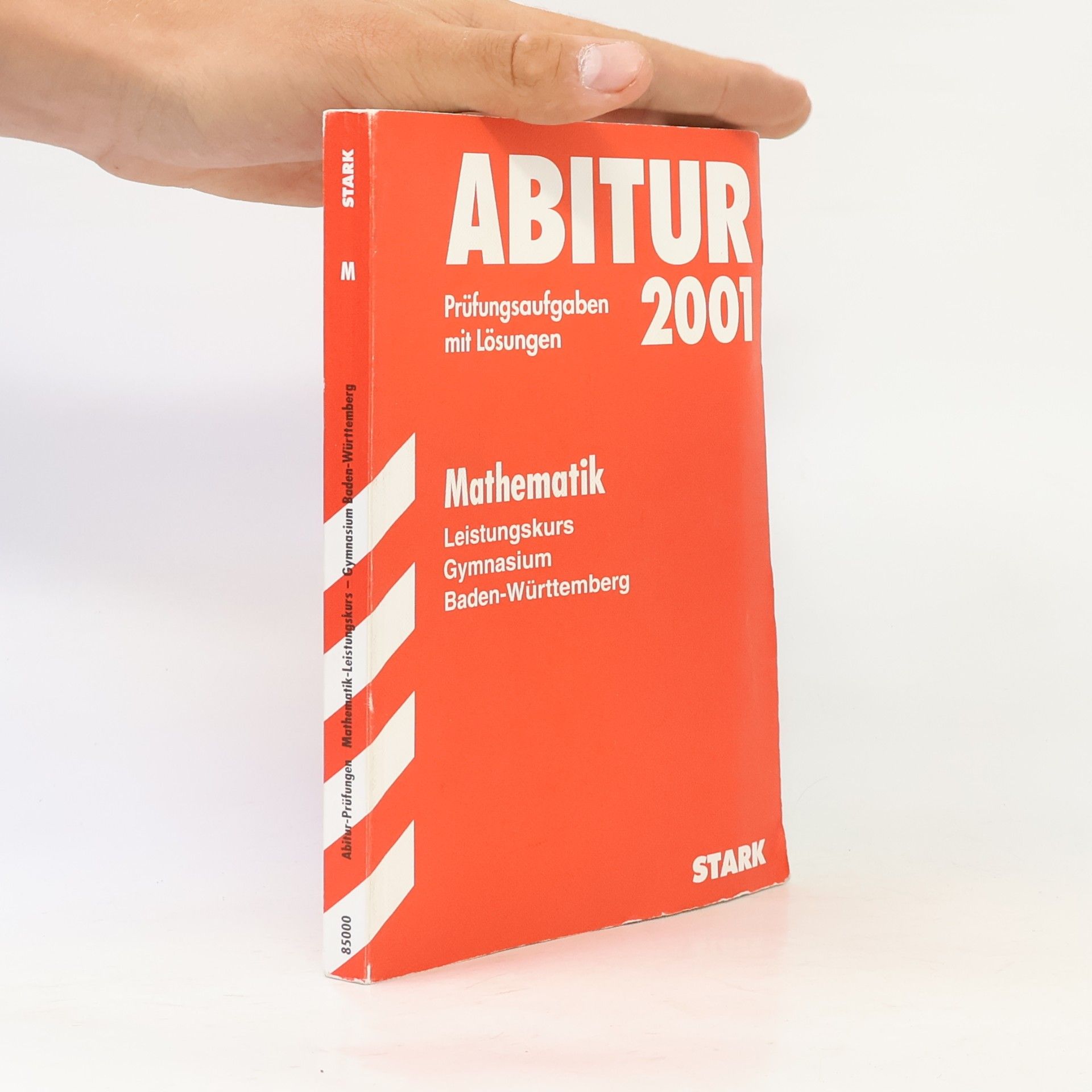STARK Abitur-Prüfungen Mathematik - LK Gymnasium Baden-Württemberg 2001