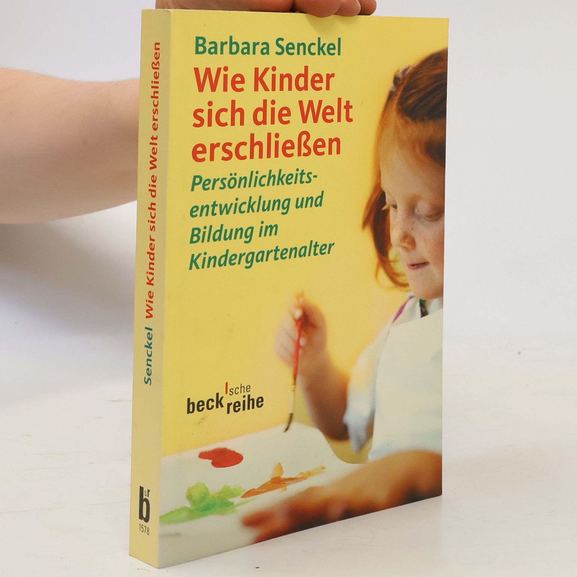 Barbara Senckel Wie Kinder sich die Welt erschliessen