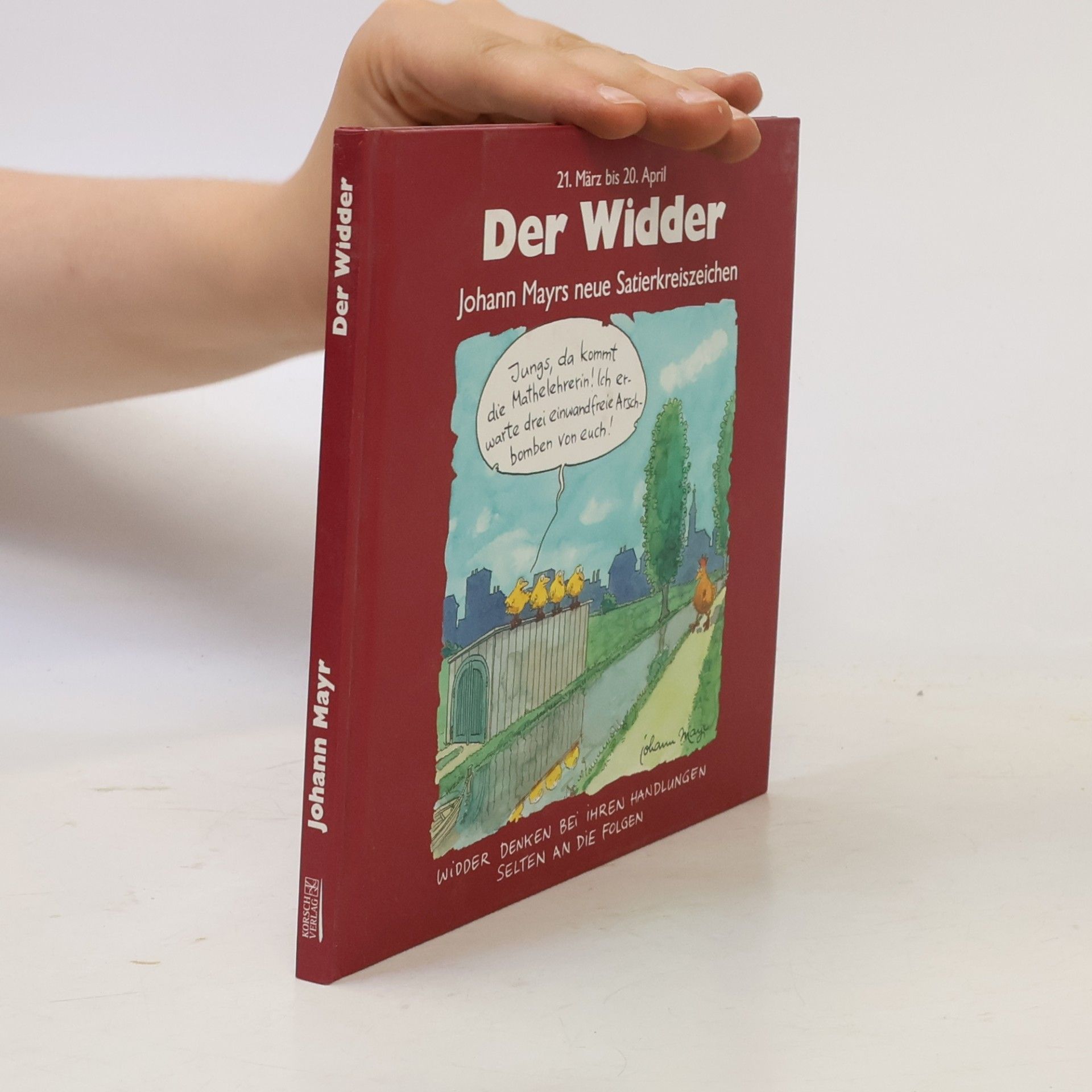 Johann Mayr Der Widder. 21. März bis 20. April.
