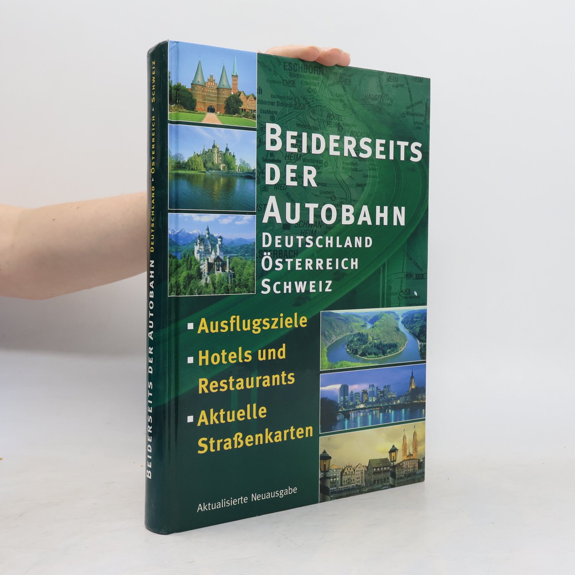 Autorenkollektiv Beiderseits der Autobahn. Deutschland. Österreich. Schweiz