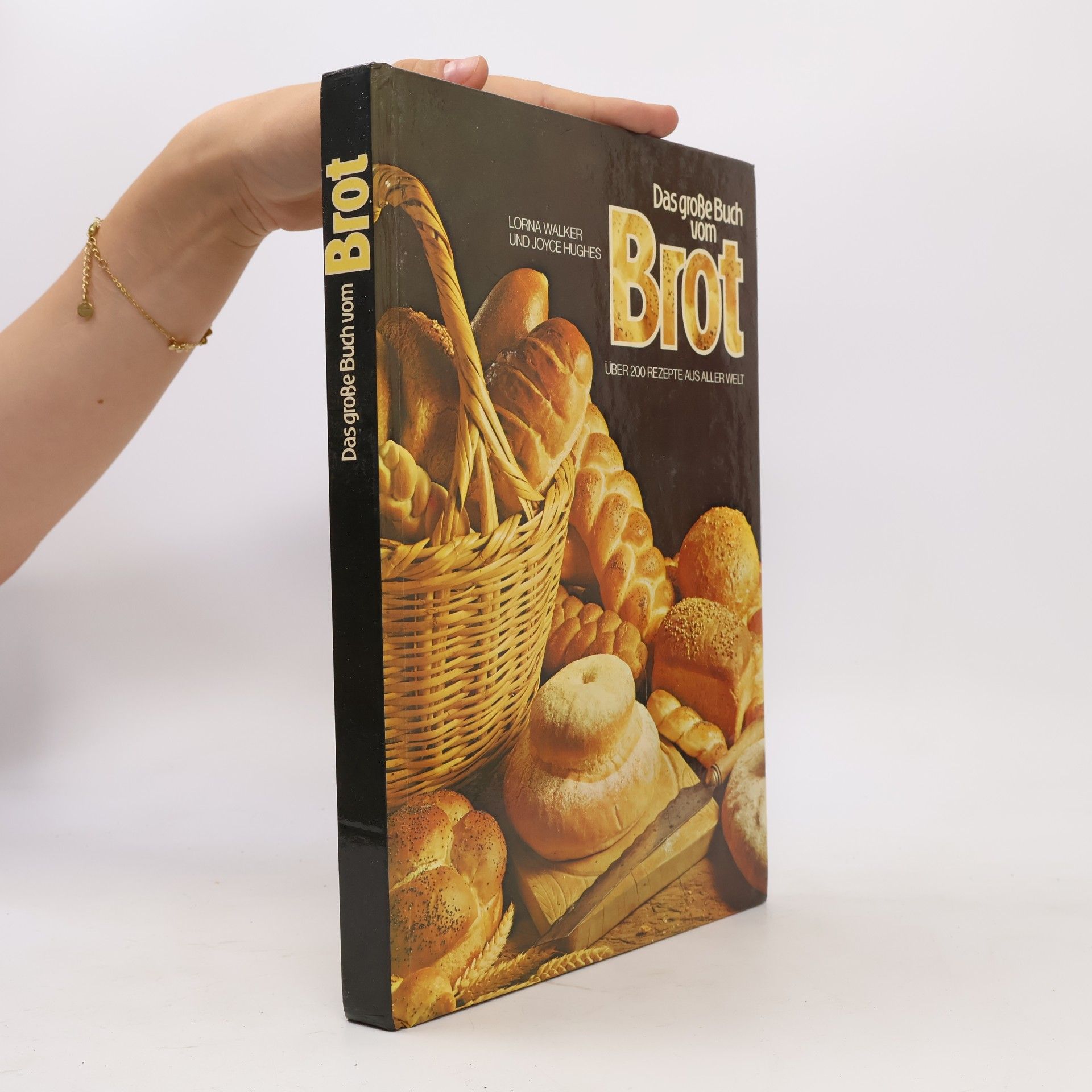 Lorna Walker Das große Buch vom Brot