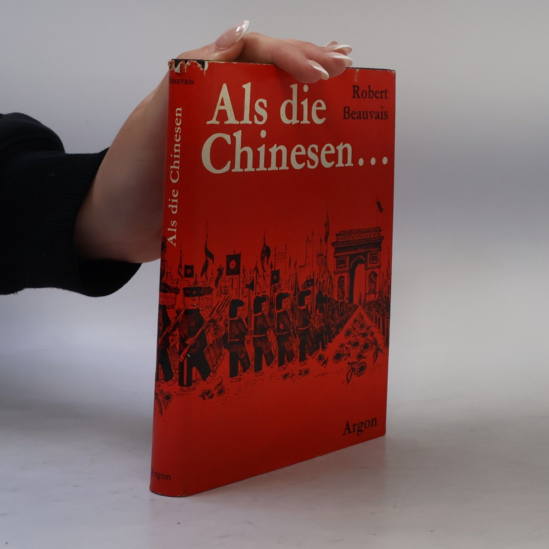 Robert Beauvais Als die Chinesen