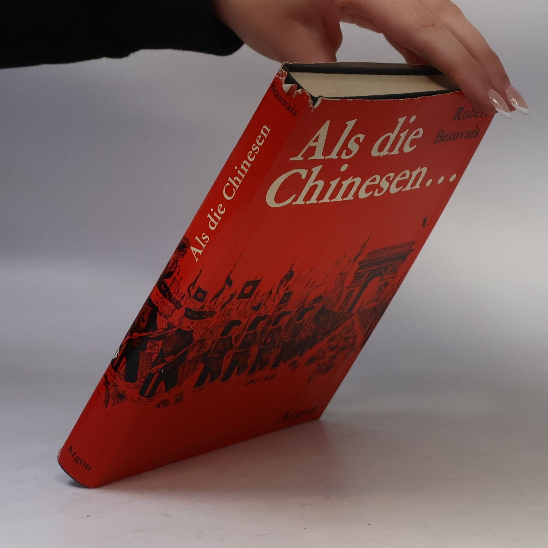 Robert Beauvais Als die Chinesen