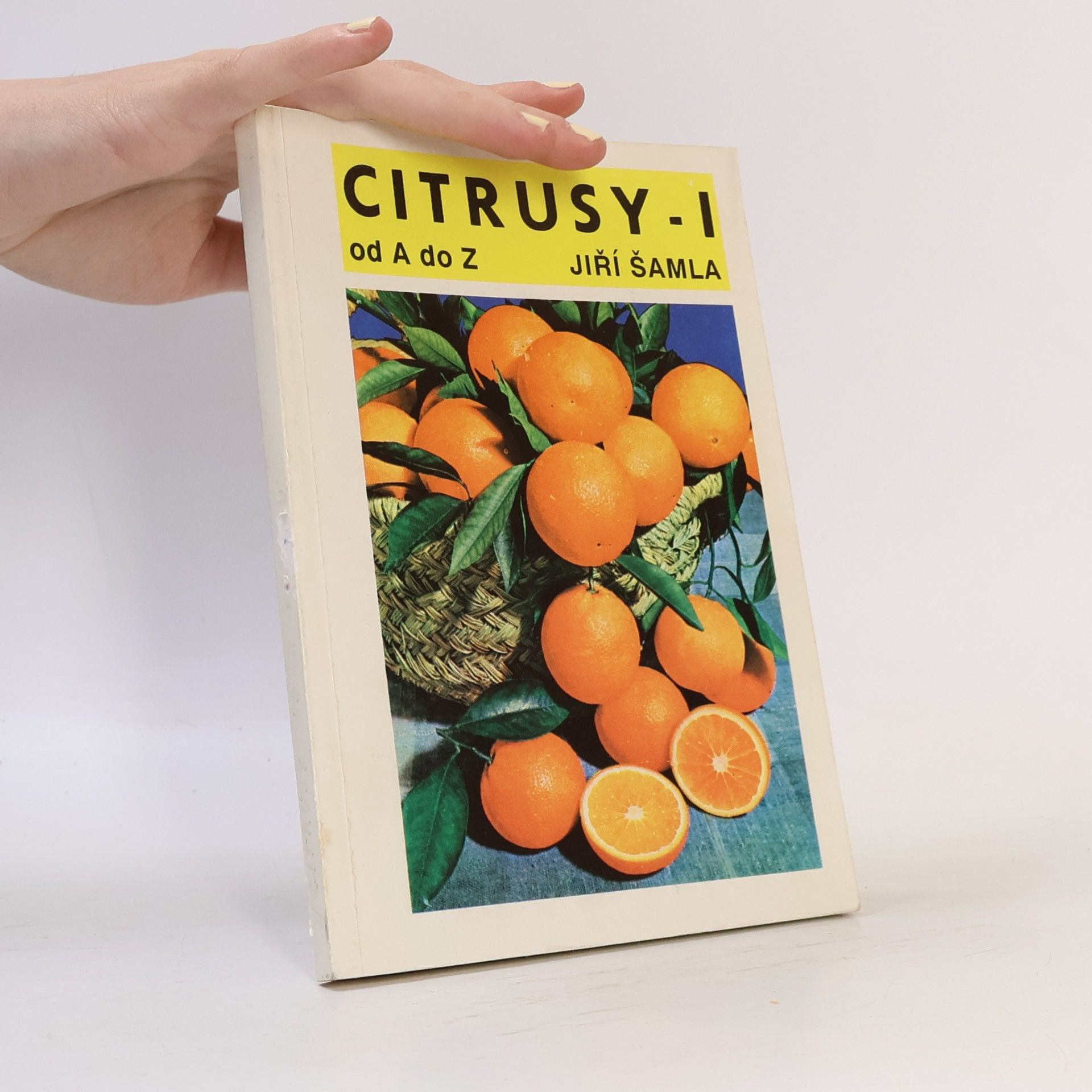 Jiří Šamla Citrusy od A do Z. (I. díl)