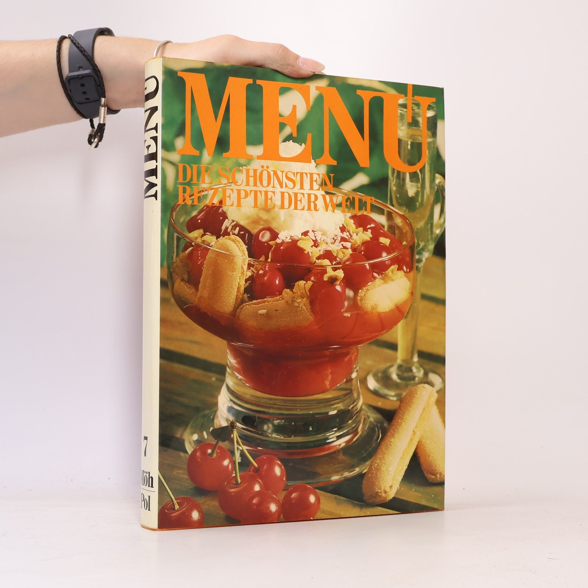 Autorenkollektiv Menu. Die Schönsten Rezepte der Welt 7 (Möh - Pol)