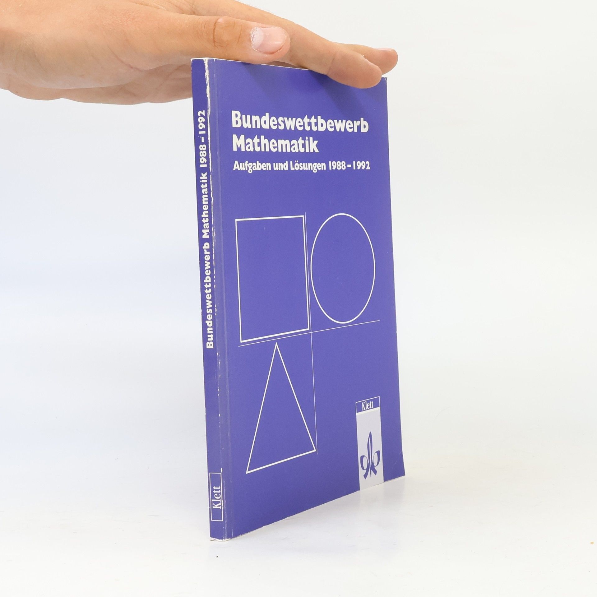 Various authors Bundeswettbewerb Mathematik 1988-1992. Aufgaben und Lösungen
