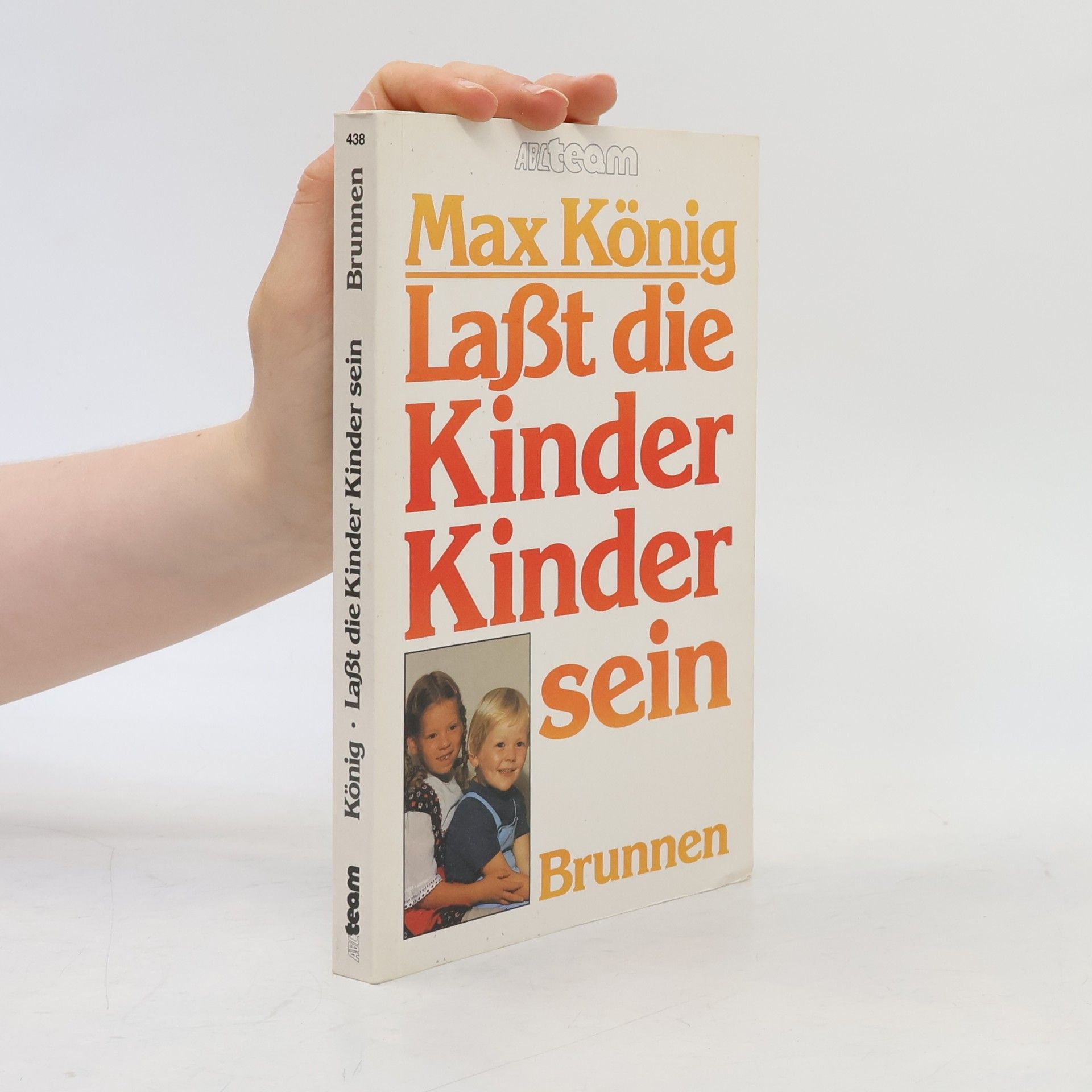 Max König Lasst die Kinder Kinder sein
