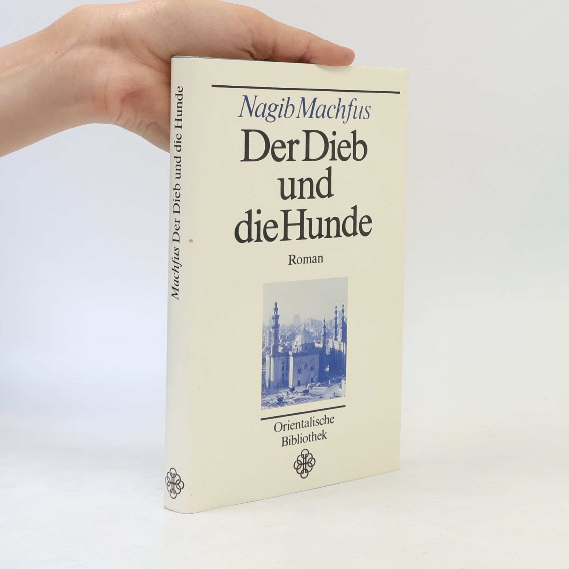 Nagib Mahfuz Der Dieb und die Hunde