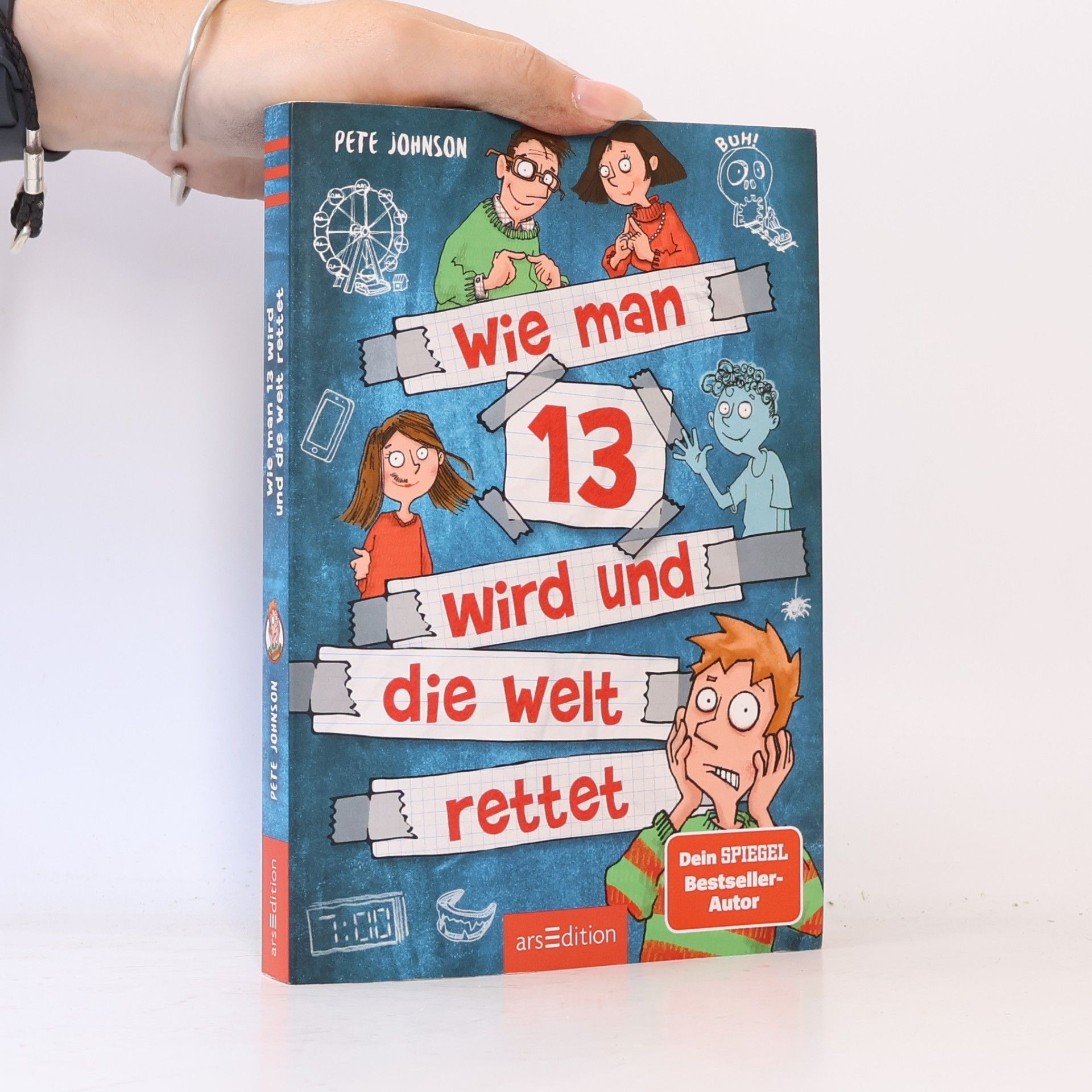 Pete Johnson Wie man 13 wird und die Welt rettet / Wie man 13 wird... Bd.3