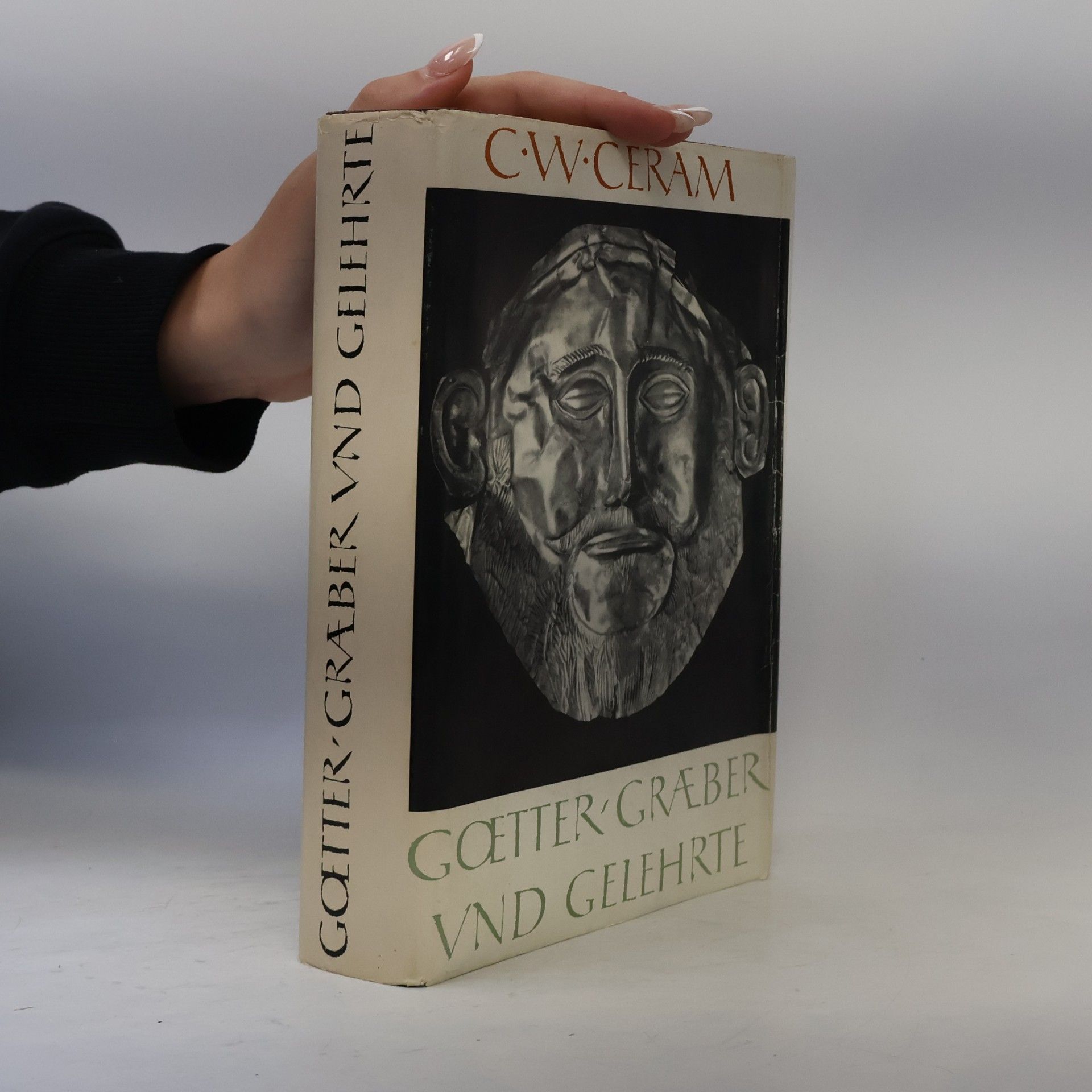 C. W. Ceram Goetter, Graeber und Gelehrte
