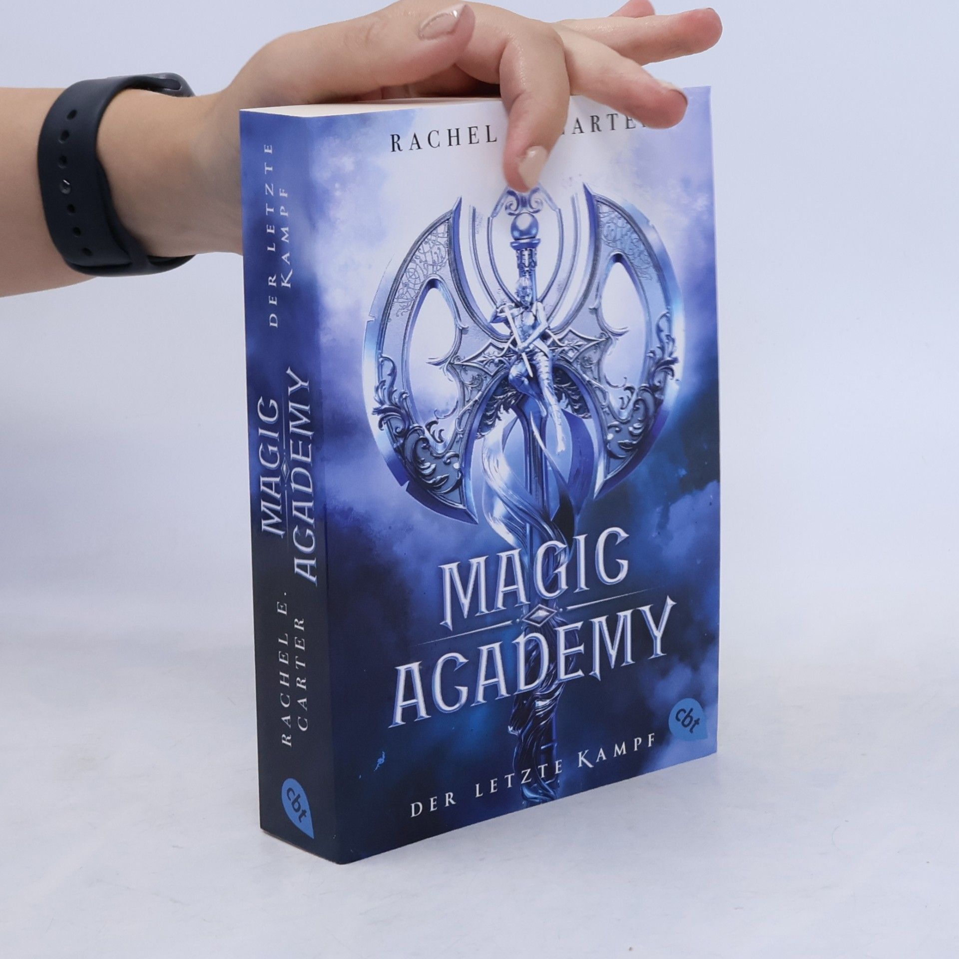 Rachel E. Carter Magic Academy – Der letzte Kampf. Das atemberaubende Finale der erfolgreichen Dark-Academia-Romantasy-Serie im neuen Look