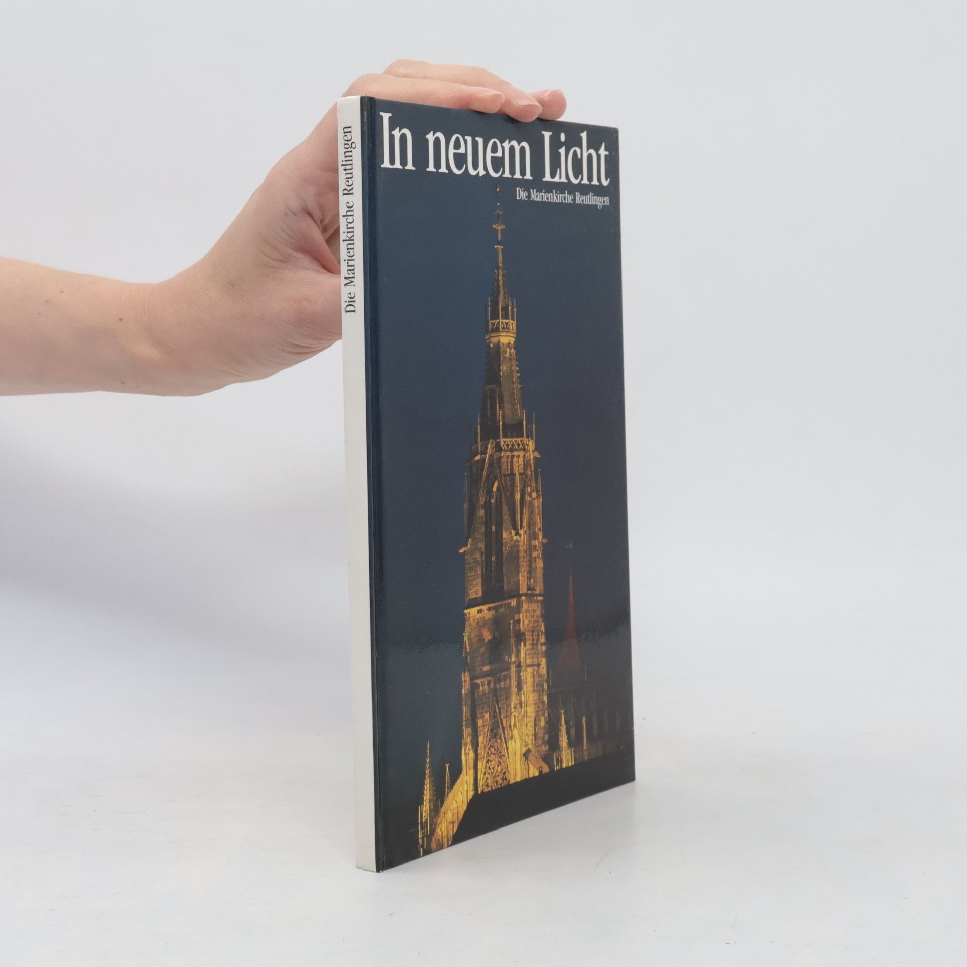 Autorenkollektiv In neuem Licht. Die Marienkirche Reutlingen