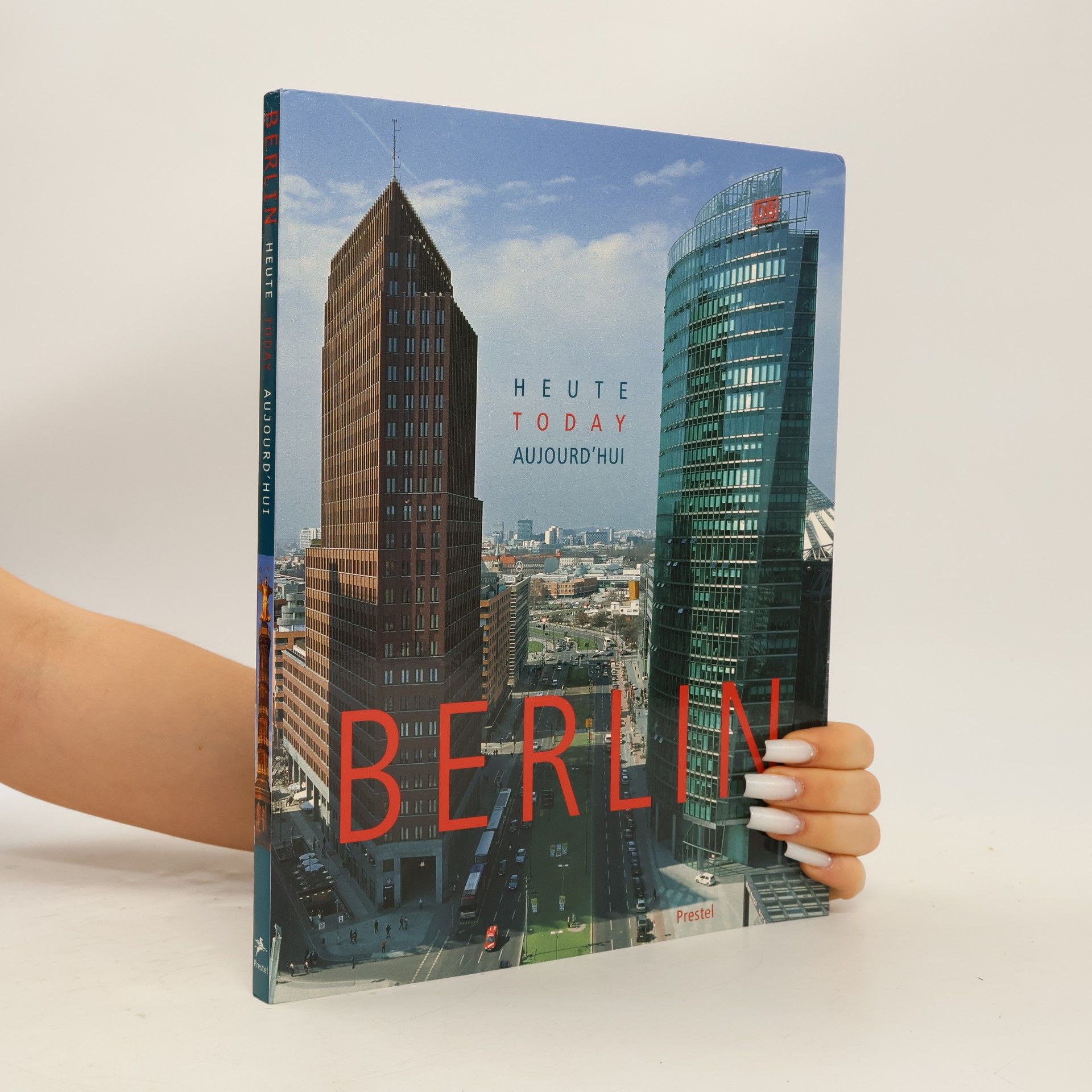 Berlin heute, Today, aujourd'hui