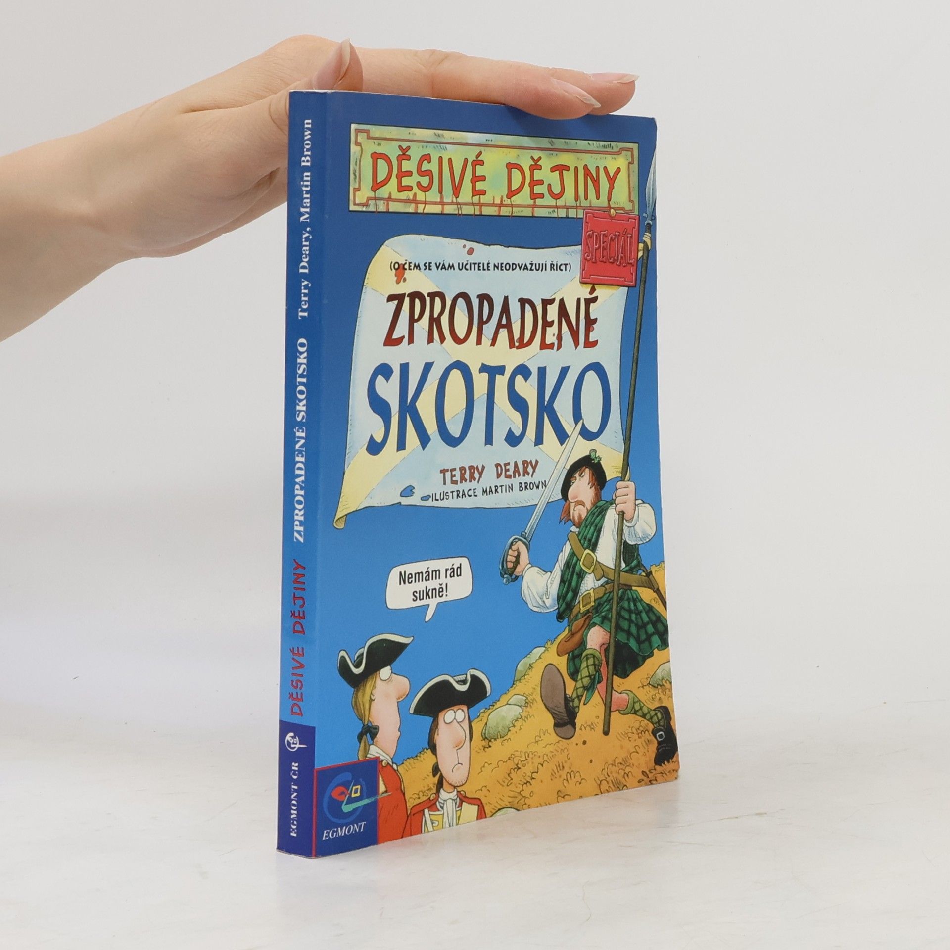 Terry Deary Zpropadené Skotsko