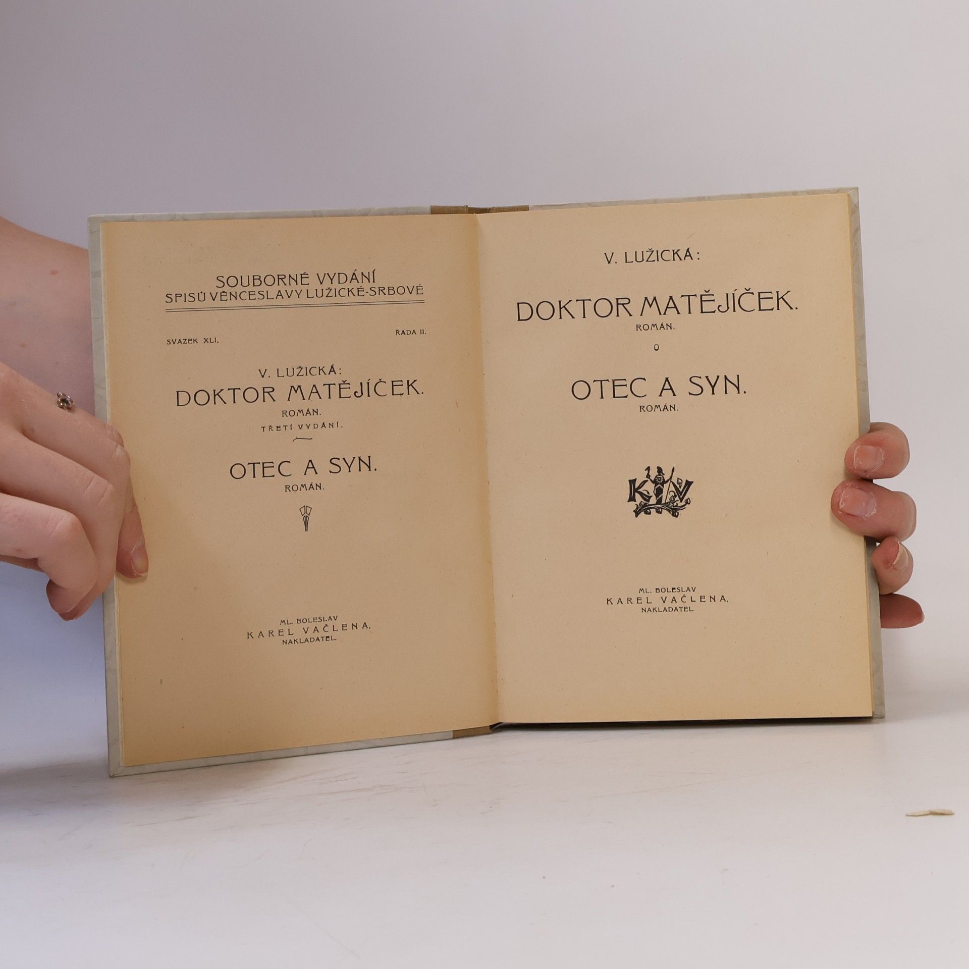 Věnceslava Lužická Doktor Matějíček. Otec a syn