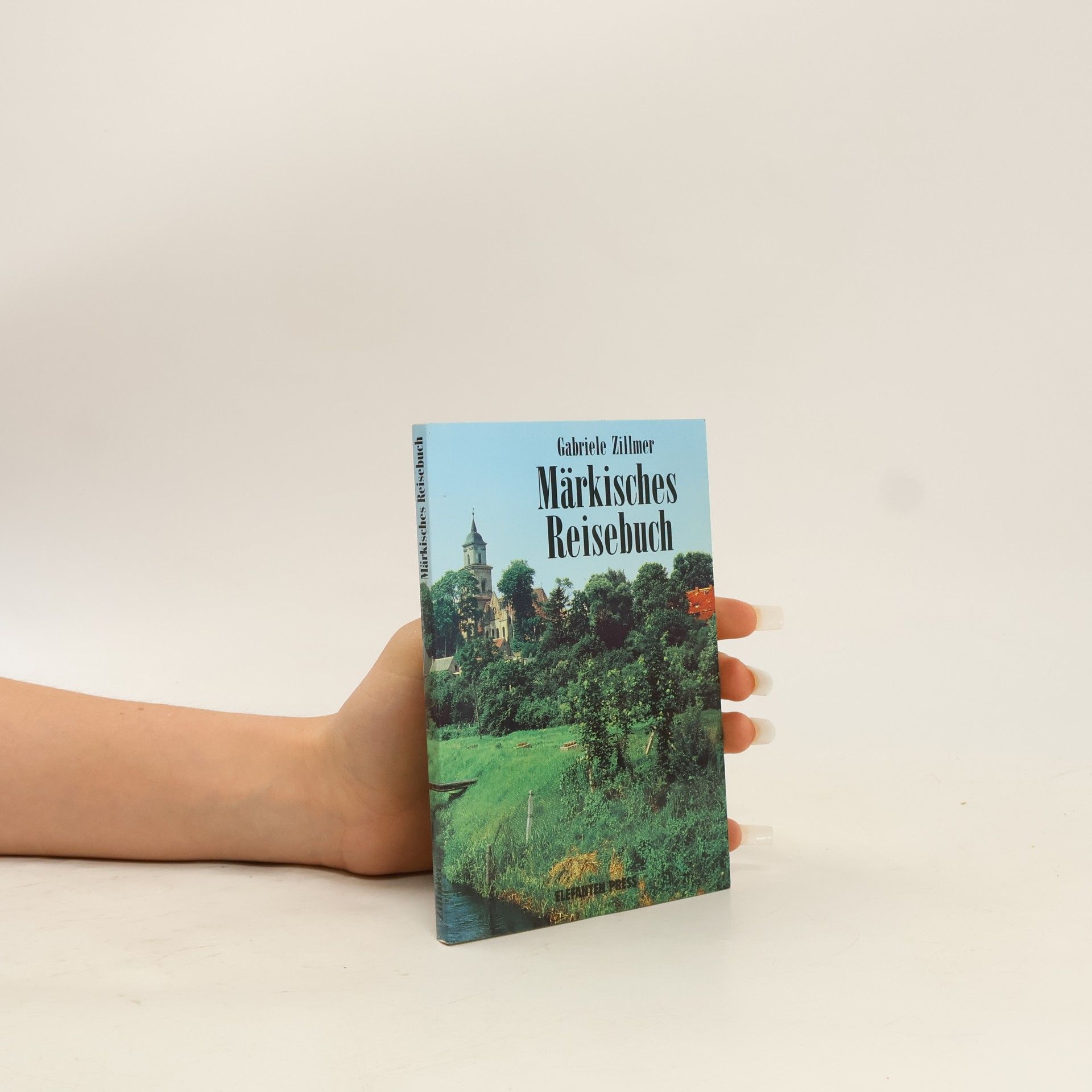Gabriele Zillmer Märkisches Reisebuch