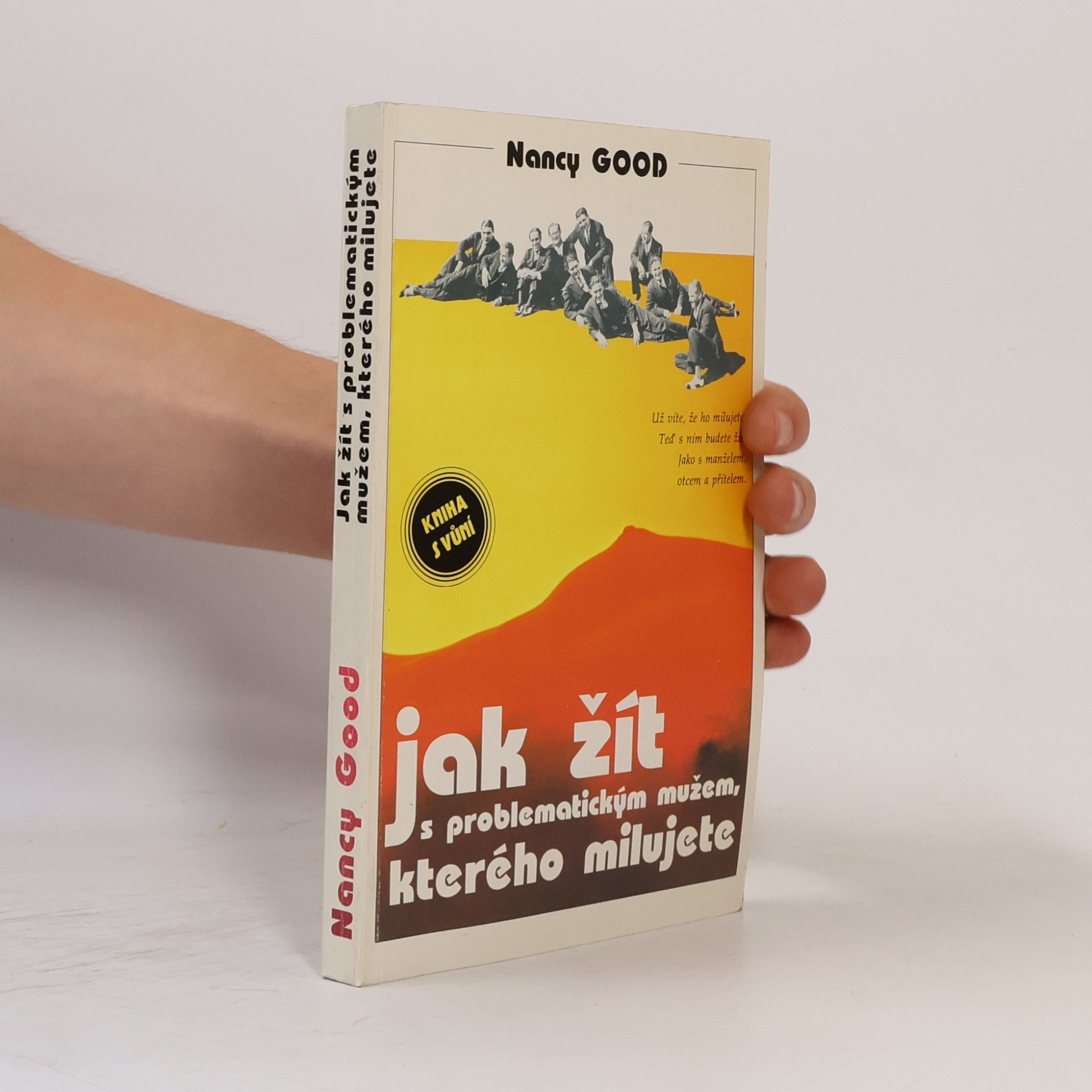 Nancy Good Jak žít s problematickým mužem, kterého milujete