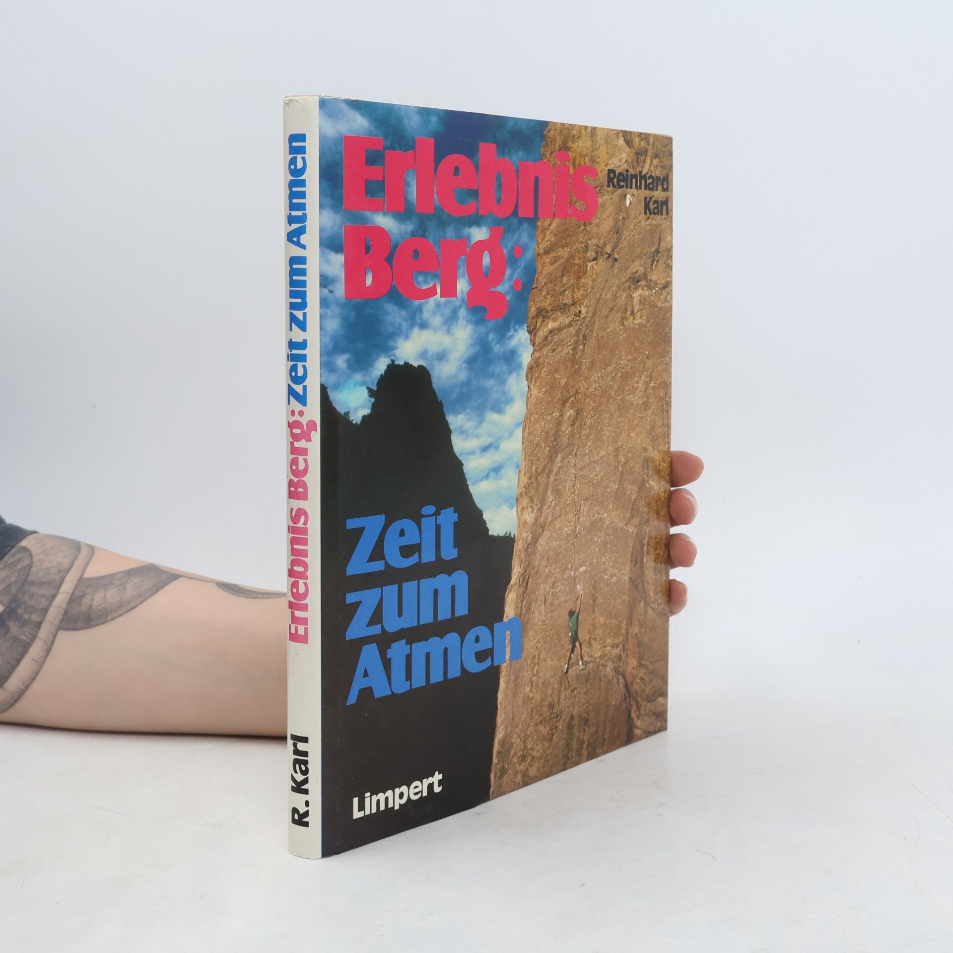 Reinhard Karl Erlebnis Berg, Zeit zum Atmen