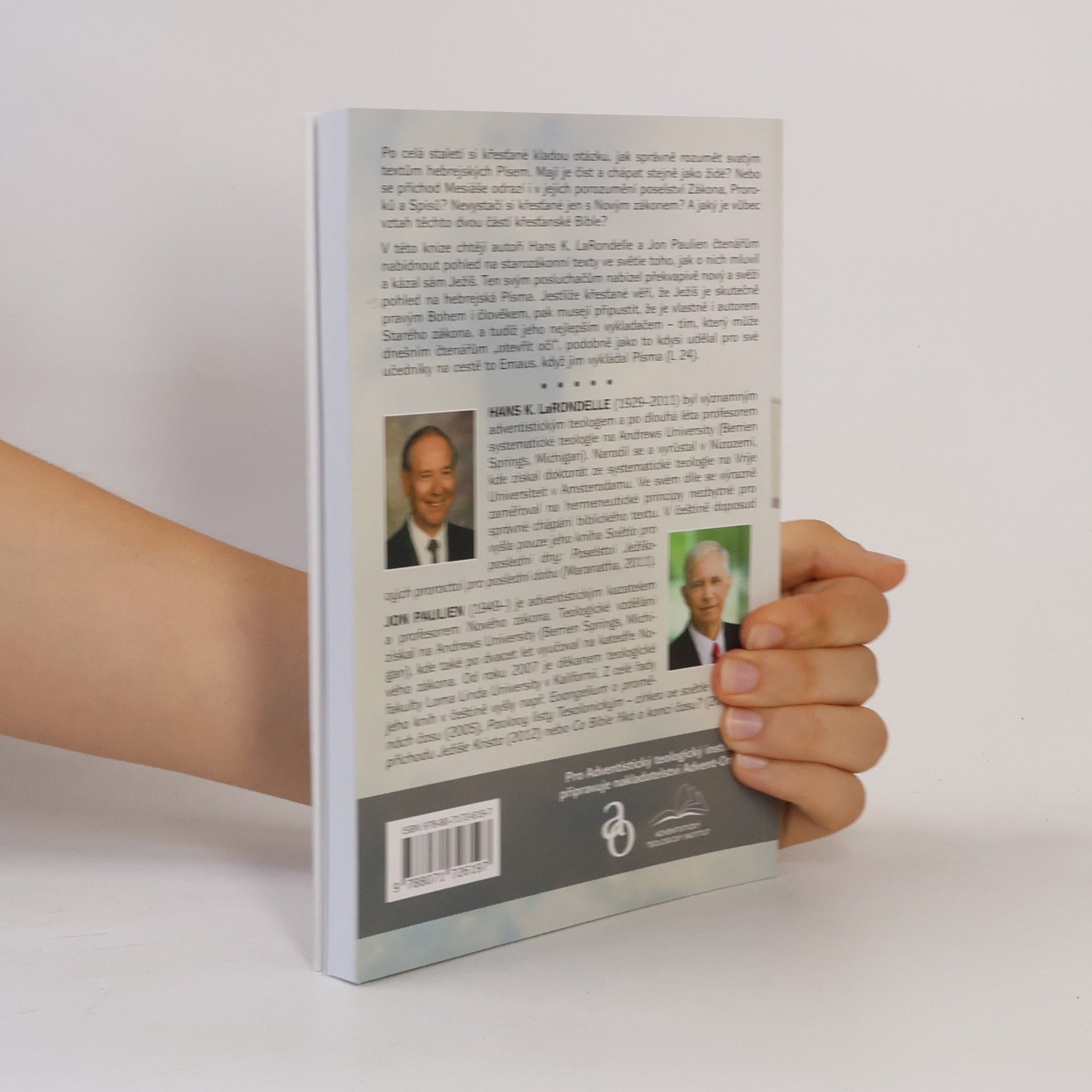 Hans K LaRondelle Edice Teologie: Tu se jim otevřely oči...