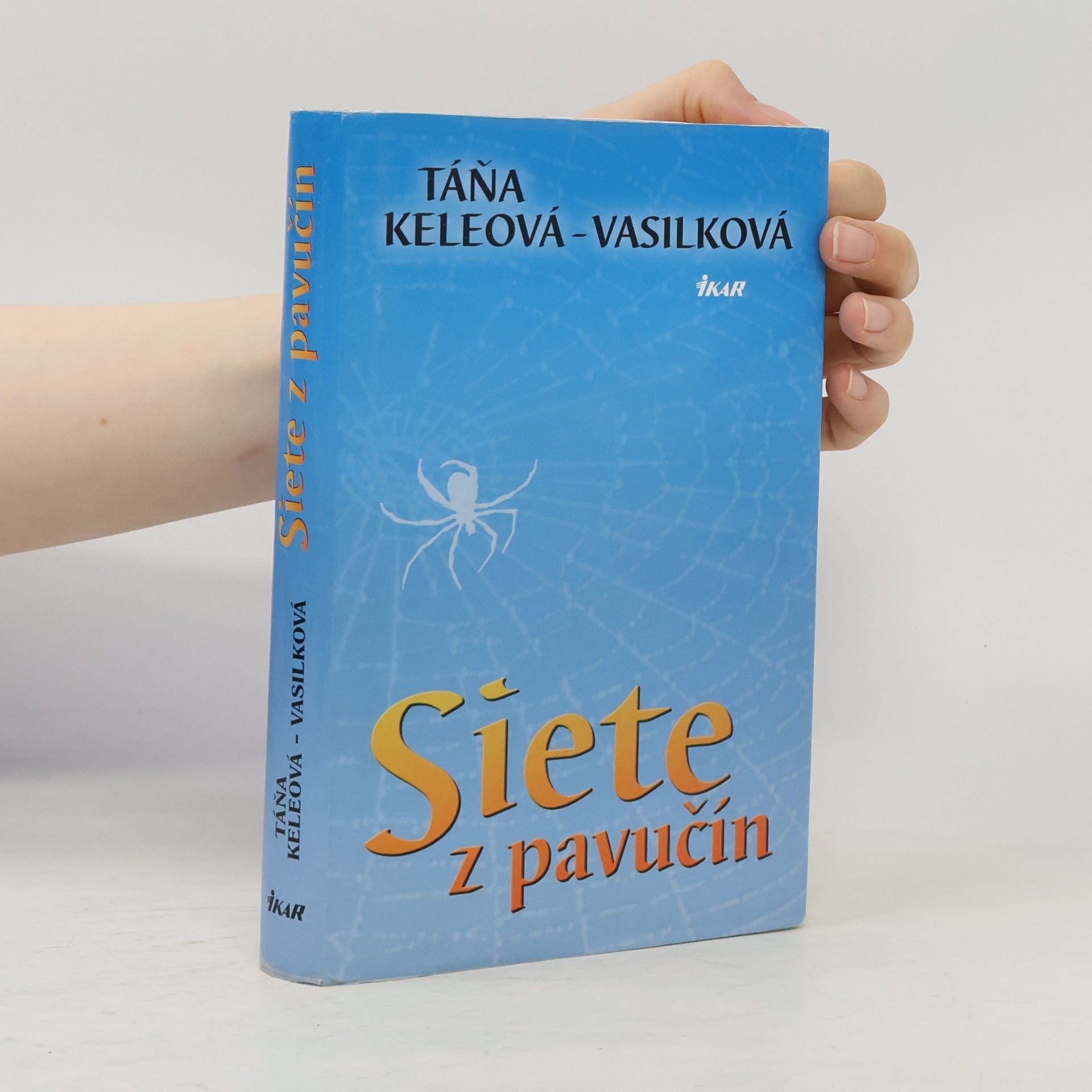 Táňa Keleová Vasilková Siete z pavučín