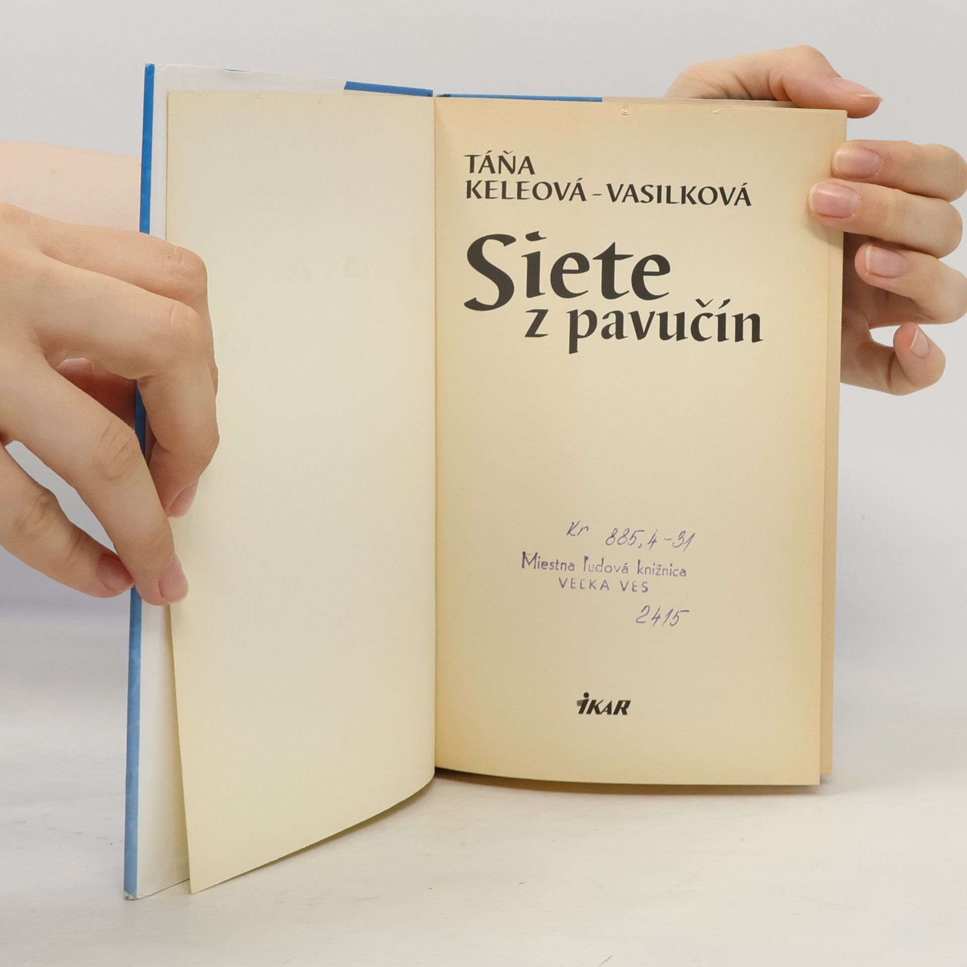 Táňa Keleová Vasilková Siete z pavučín