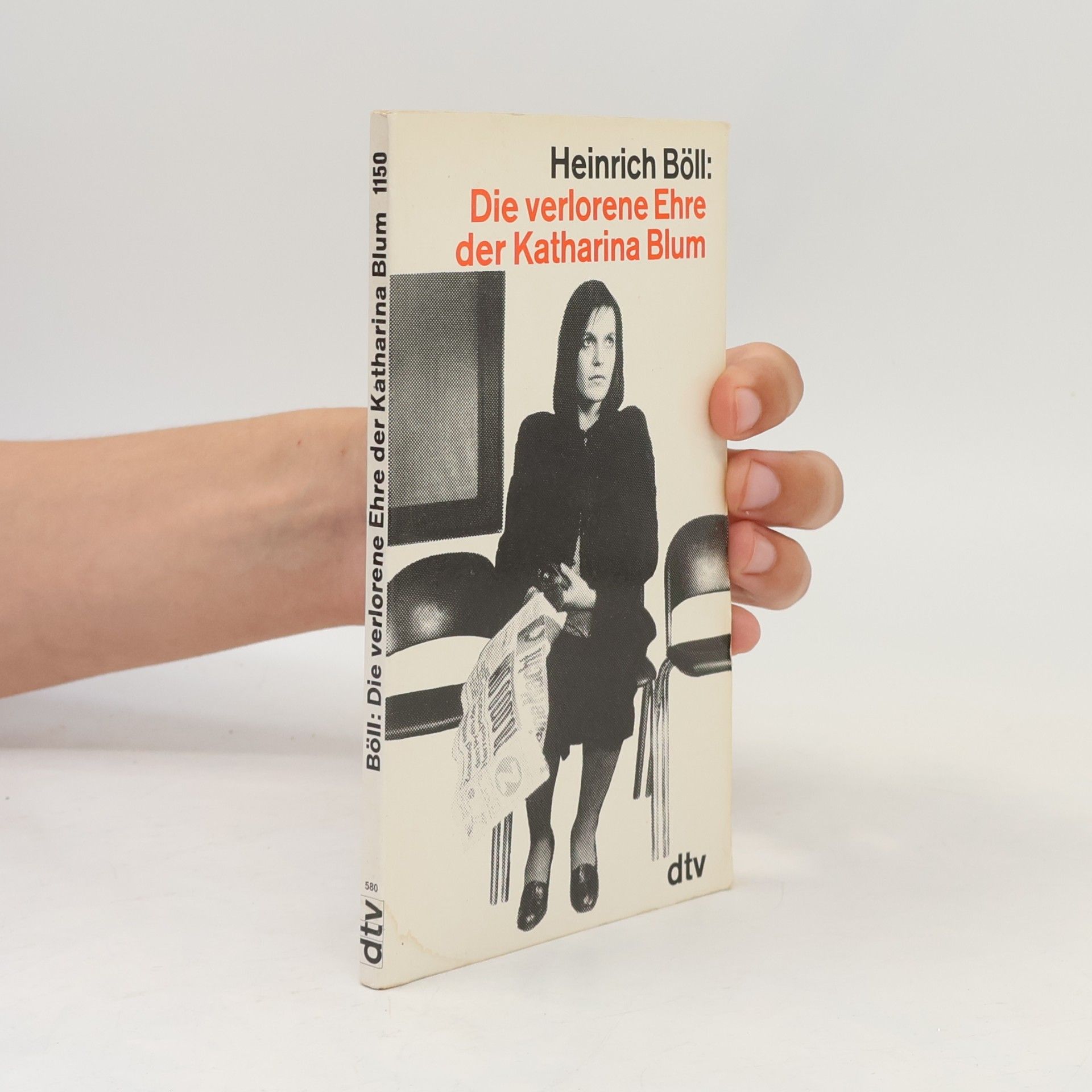 Heinrich Böll Die verlorene Ehre der Katharina Blum