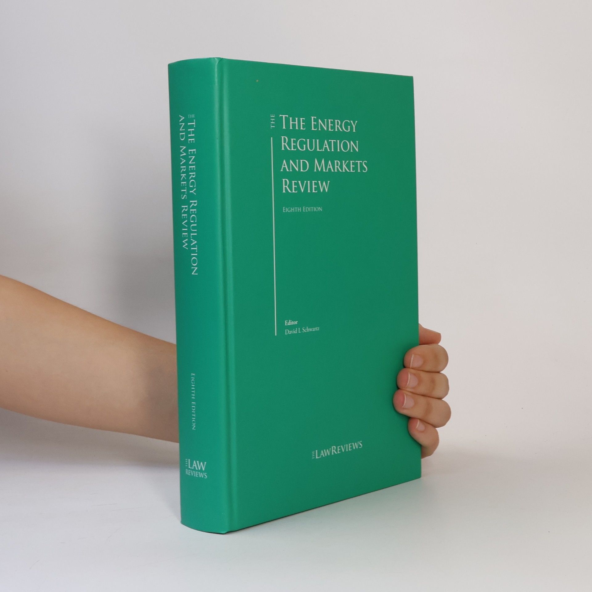 David L. Schwartz The Energy Regulation and Markets Review