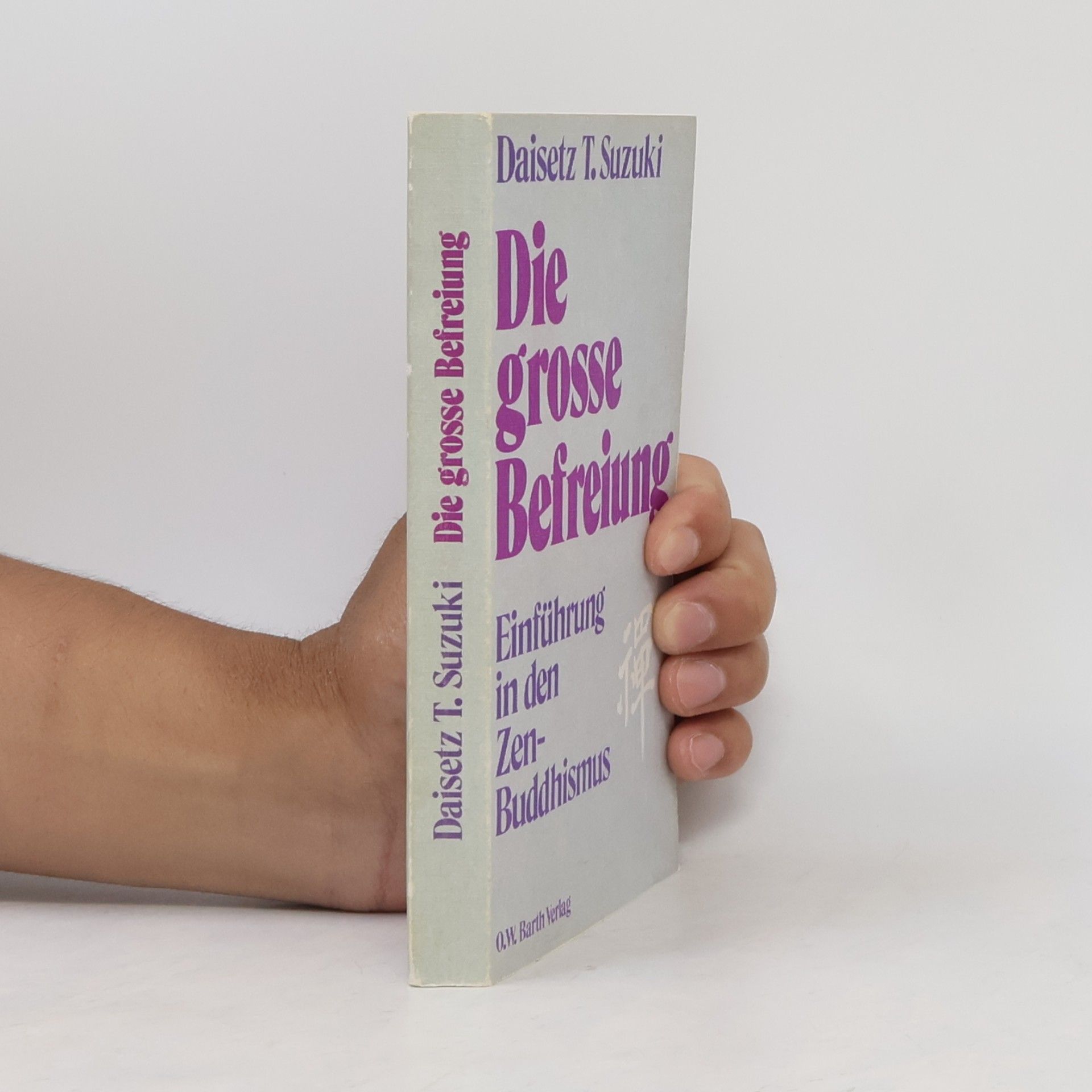 D. T. Suzuki Die grosse Befreiung