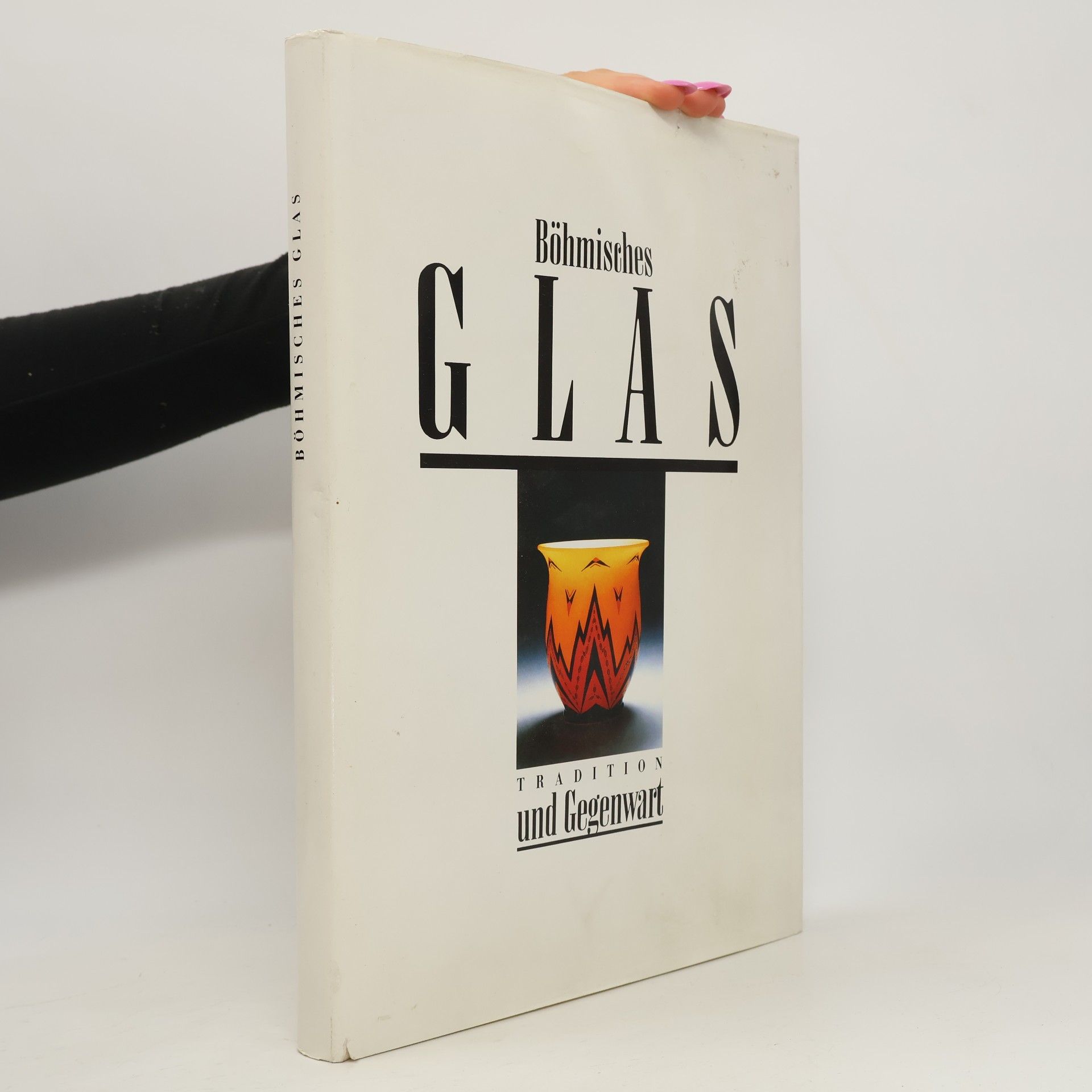 Vlastimil Vondruška Böhmisches Glas. Tradition und Gegenwart