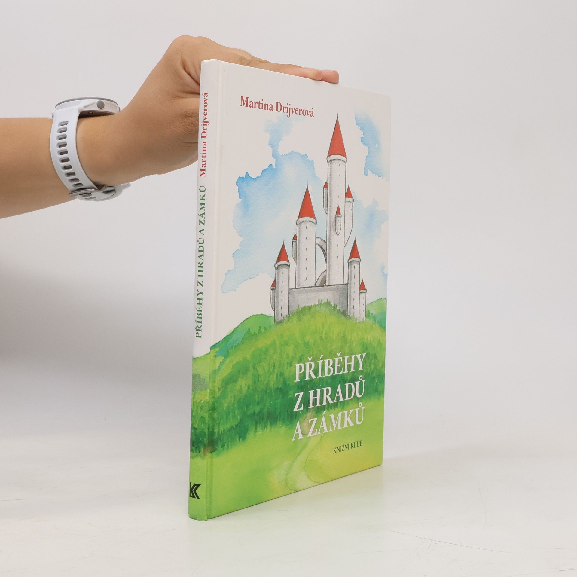 Martina Drijverová Příběhy z hradů a zámků