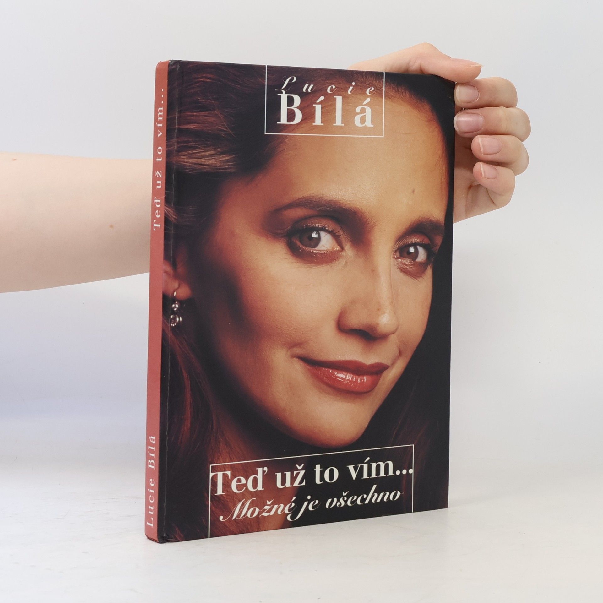 Lucie Bílá Teď už to vím. Možné je všechno