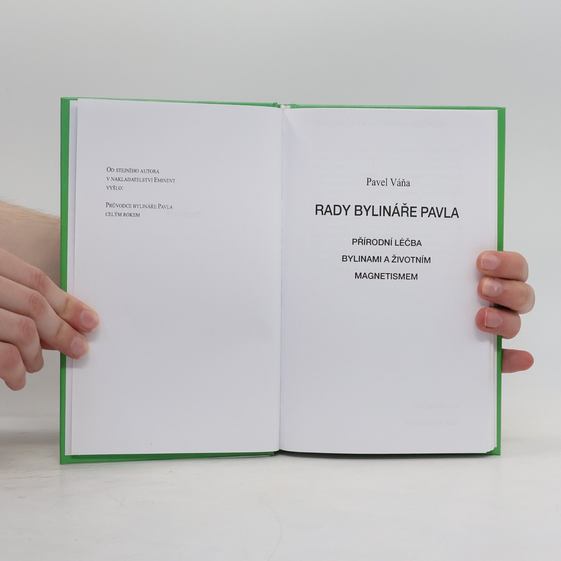 Pavel Váňa Rady bylináře Pavla